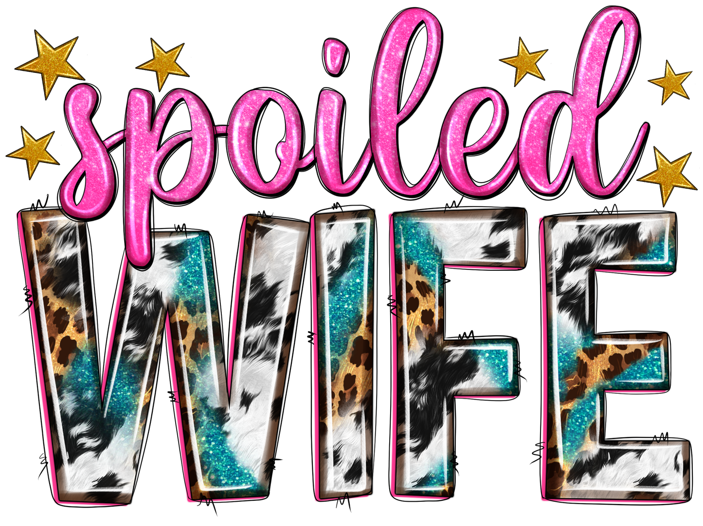 Spoiled Wife - DTF Transfer