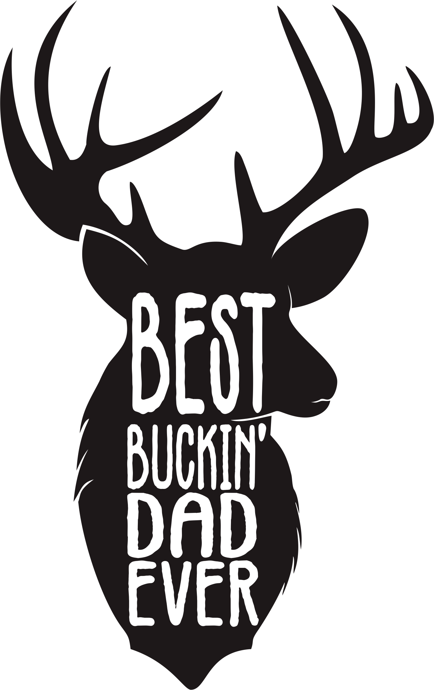 Best Buckin' Dad Ever - DTF Transfer
