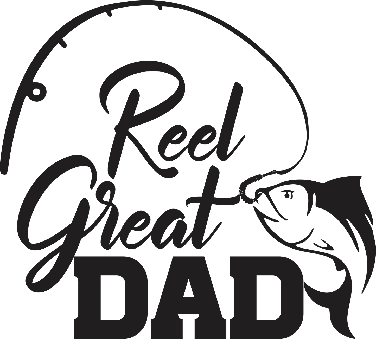 Reel Great Dad - DTF Transfer