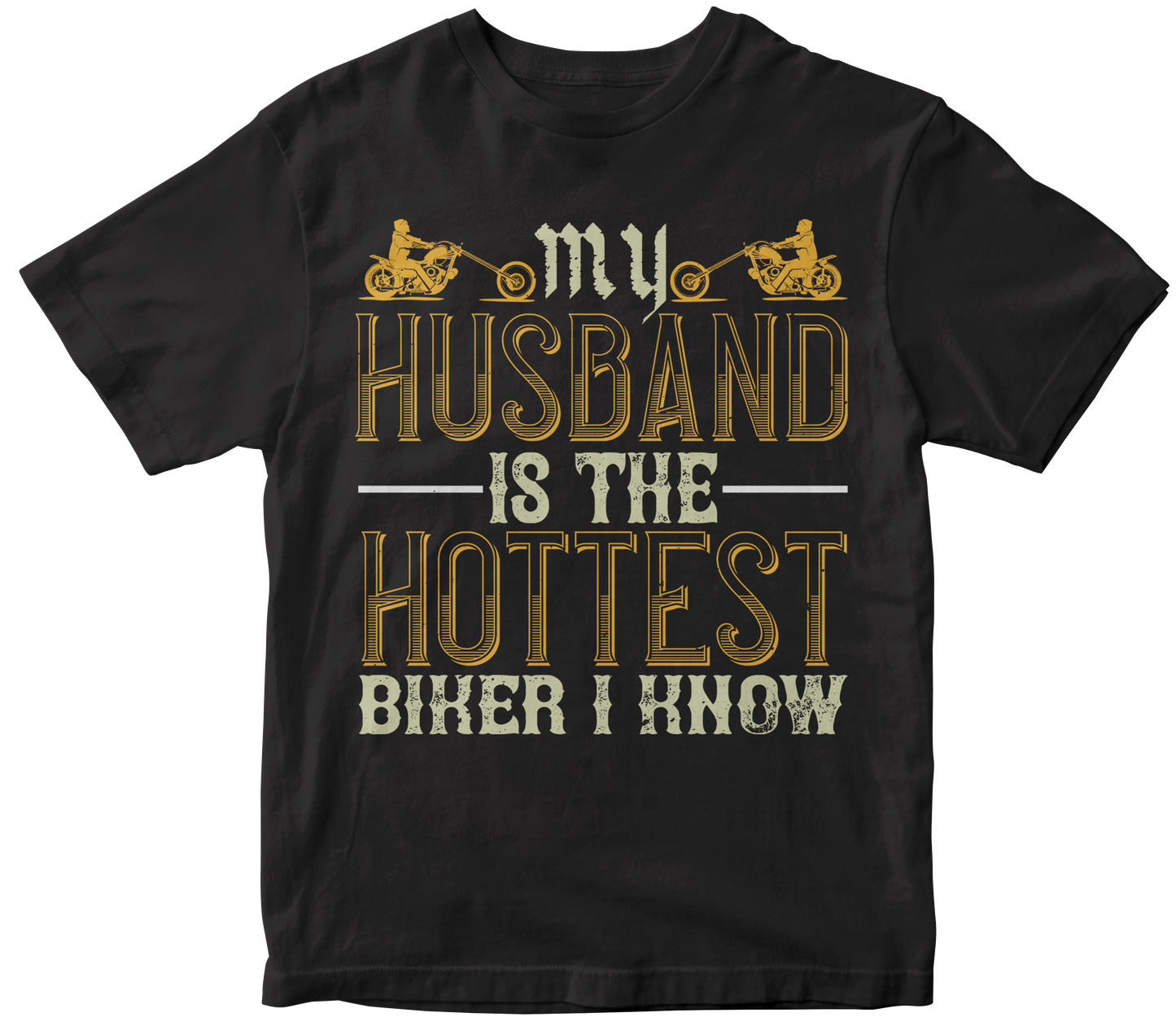 My Husband Is The Hottest Biker I Know - DTF Transfer
