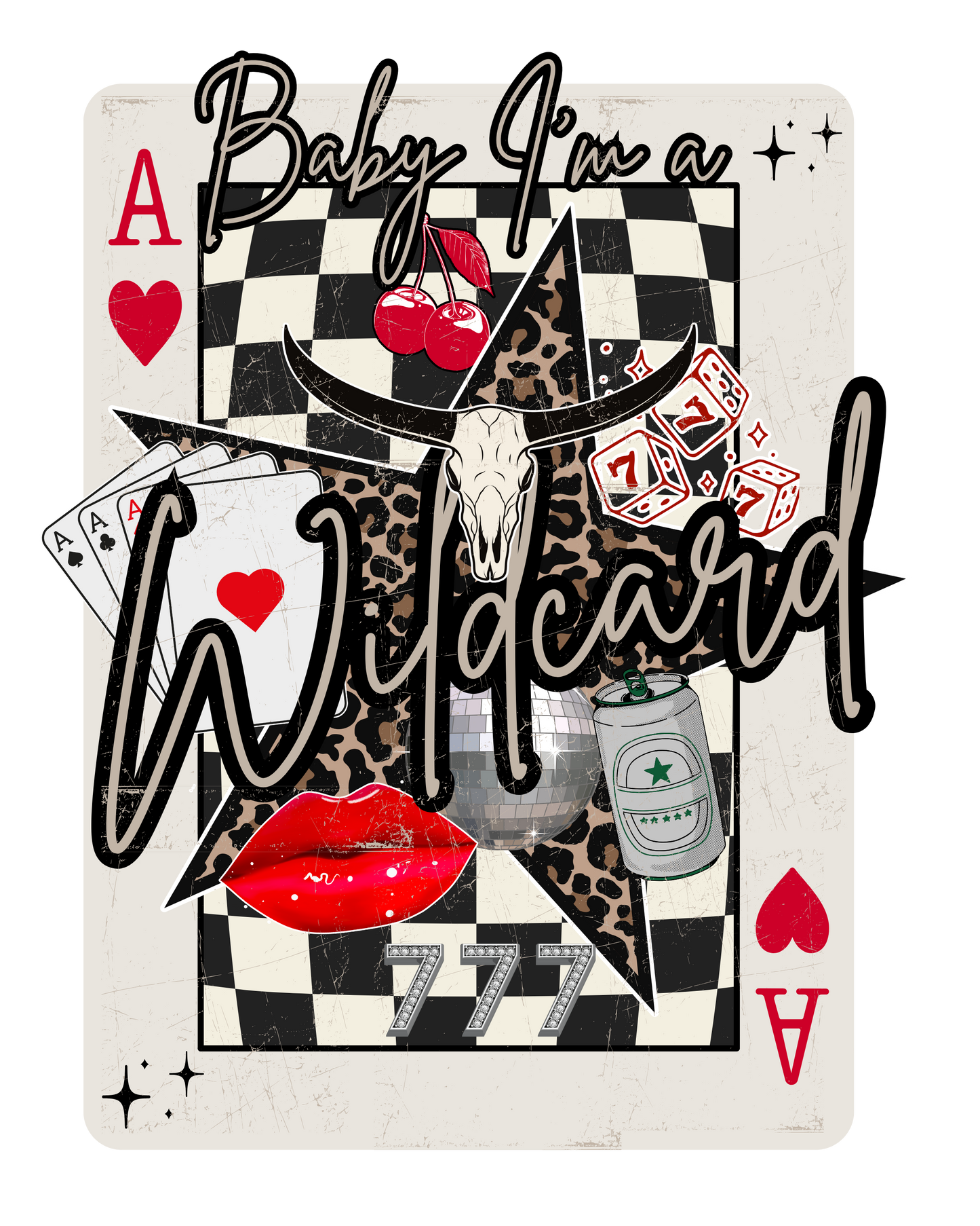 Baby I'm A Wildcard - DTF Transfer