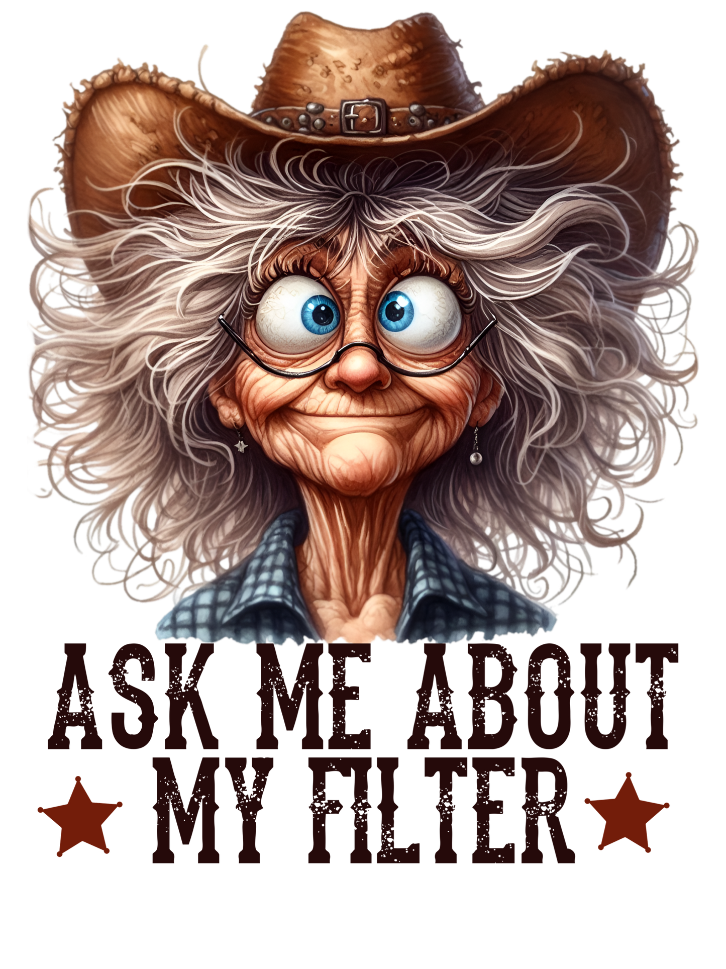 Crazy Lady - Ask Me About My Filter