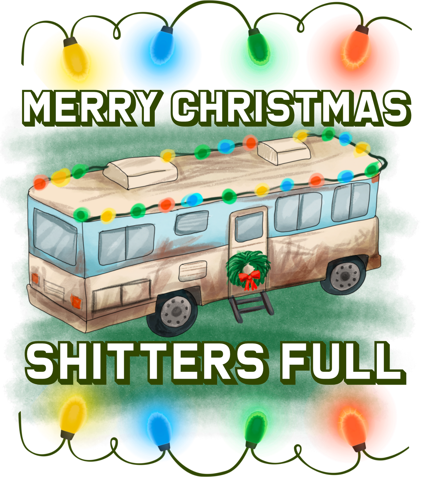Merry Christmas Shitters Full