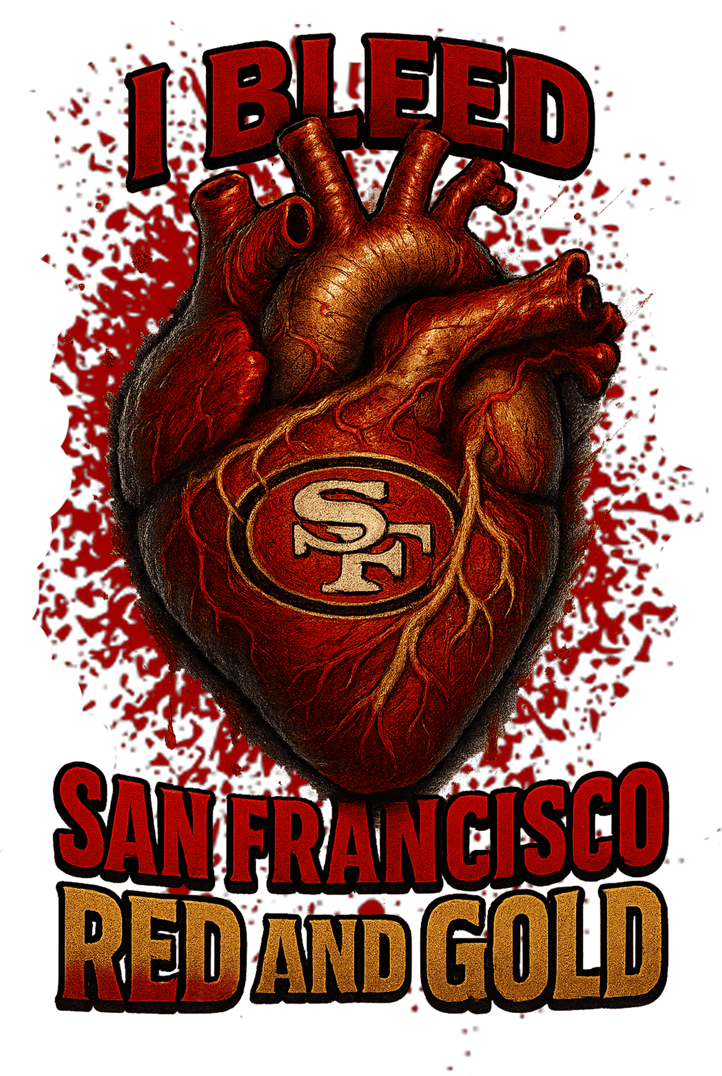 I Bleed Red & Gold - San Francisco