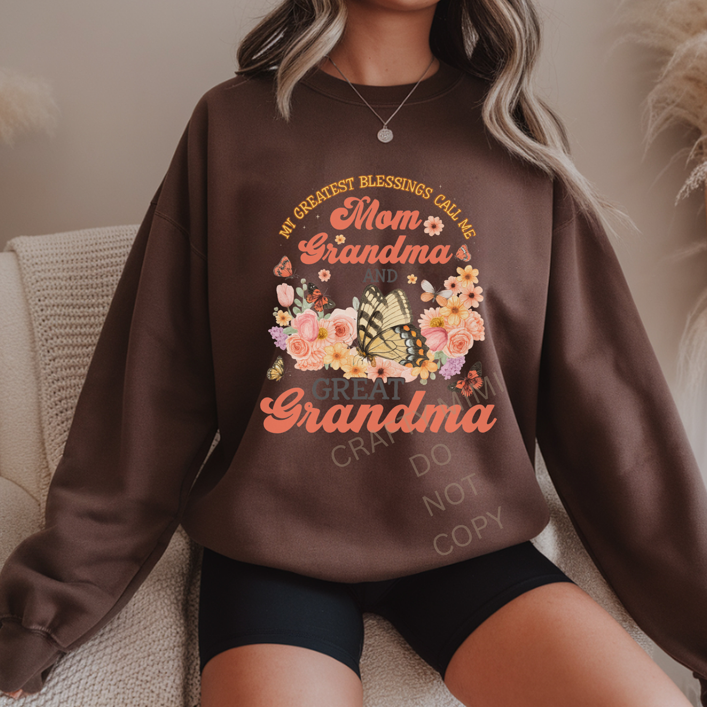 My Greatest Blessings Call Me Mom, Grandma & Great Grandma