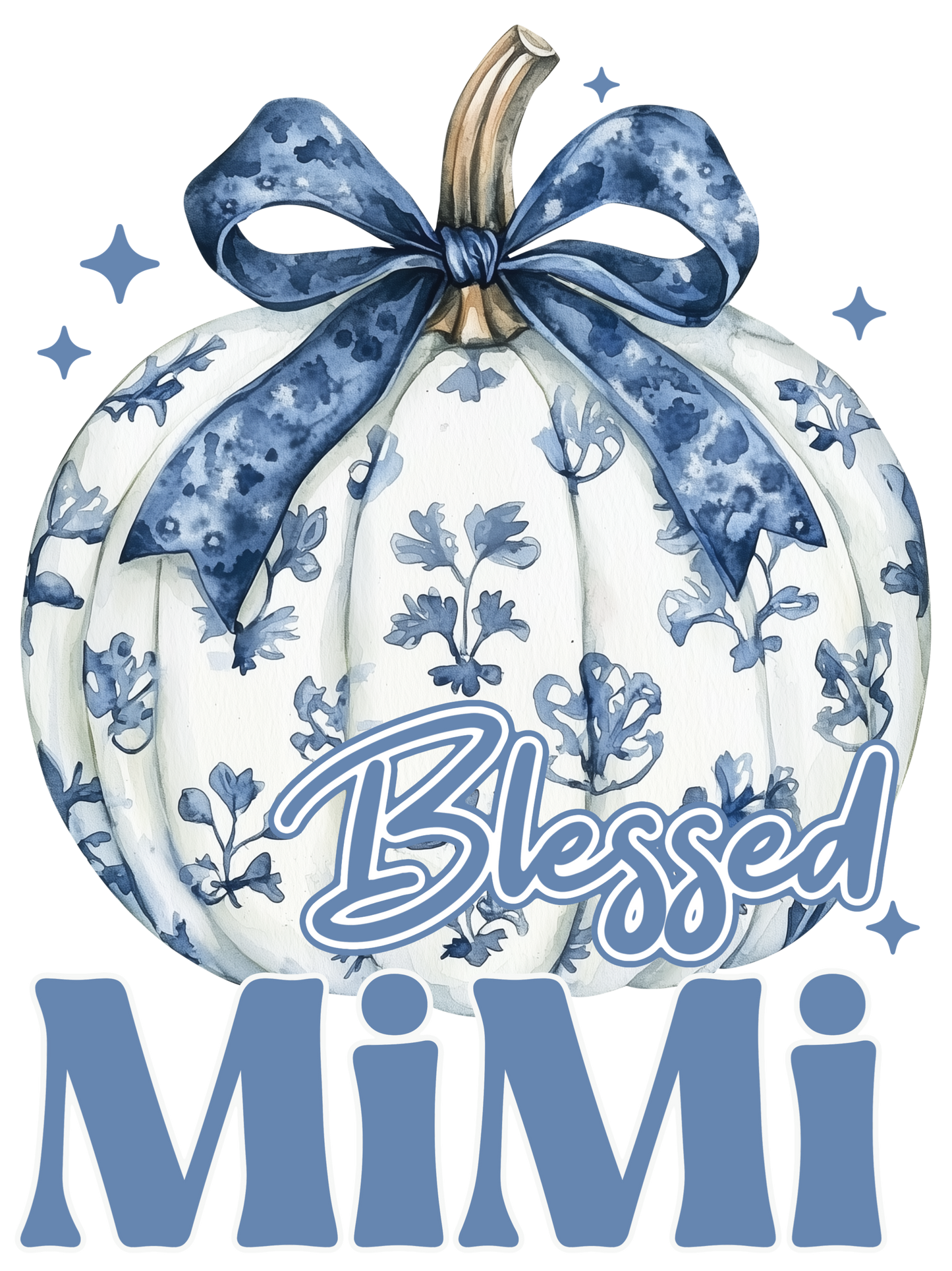 Blue Floral Pumpkin - Blessed - Aunt, Wifey, Nana, Mamaw, Mama, Mimi