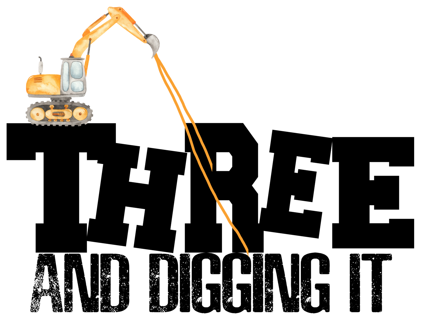 Three & Digging It - Birthday - Kids