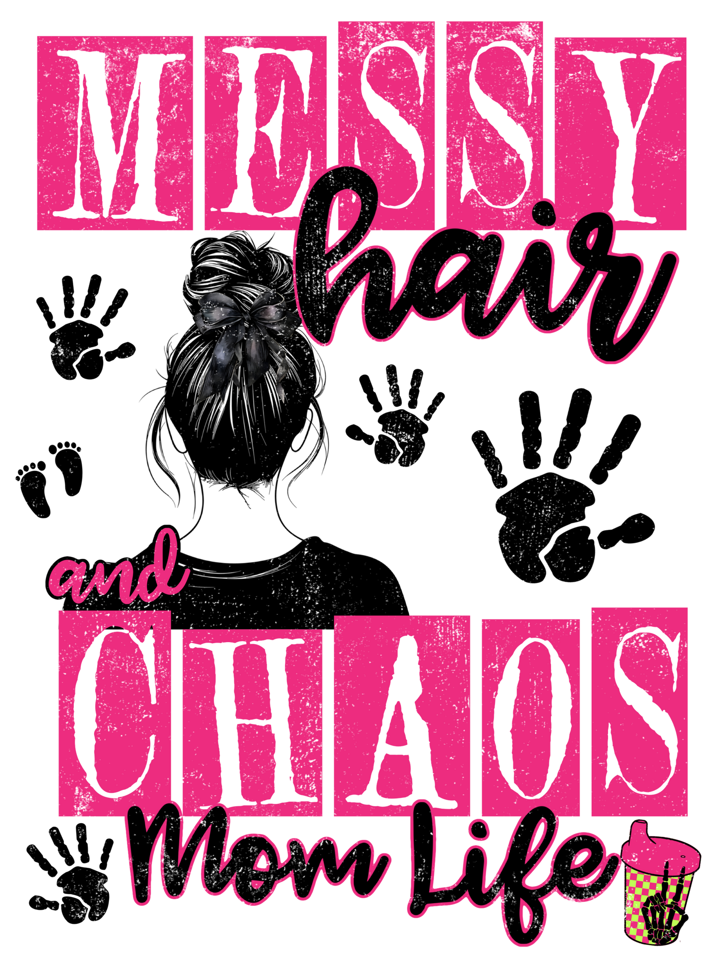 Messy Hair & Chaos Mom Life - Pink
