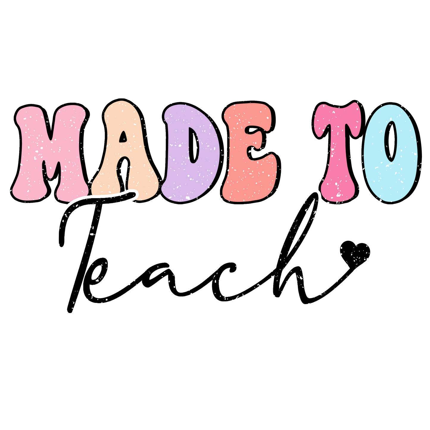 Made To Teach