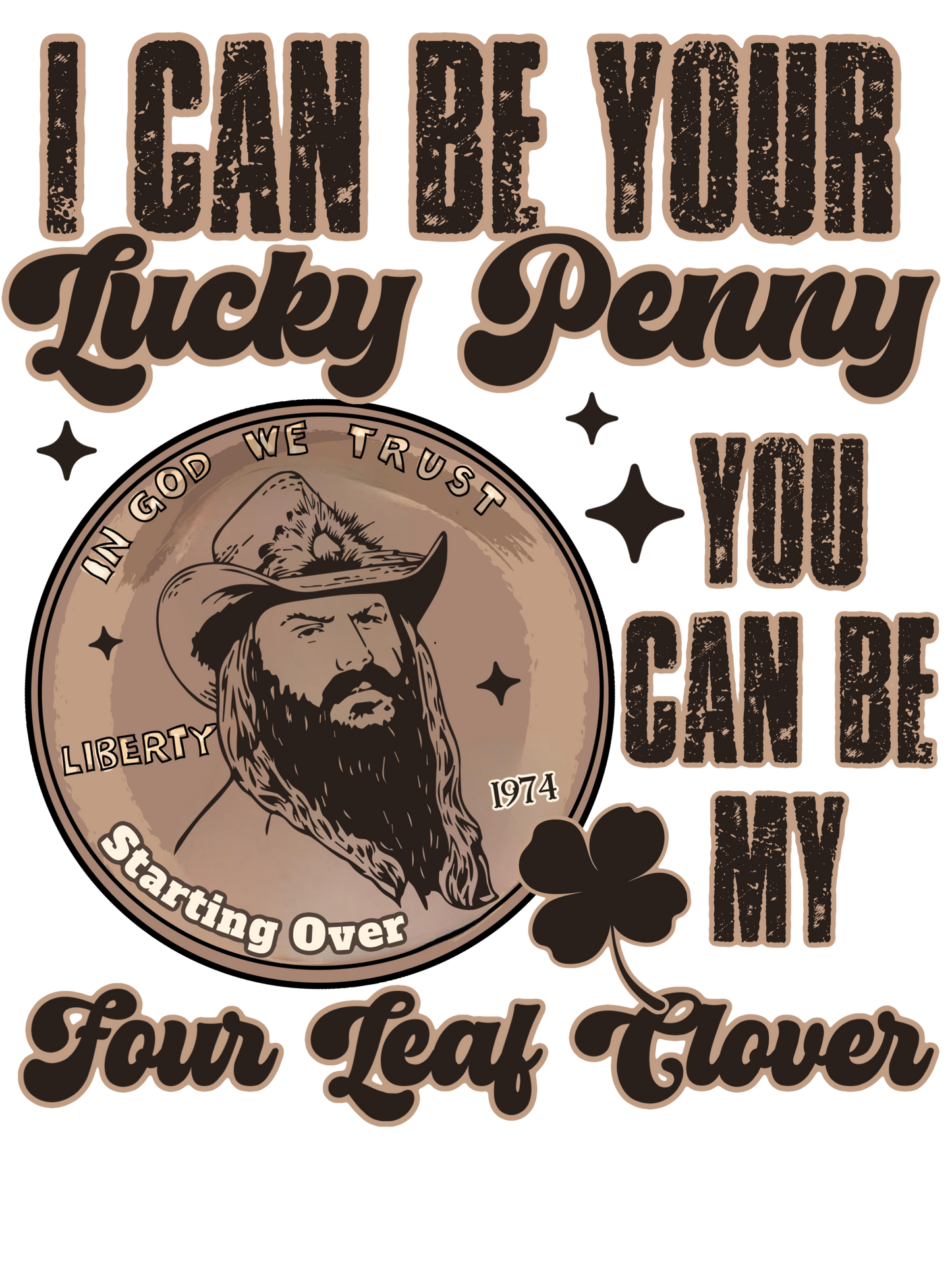 I Can Be Your Lucky Penny - Chris Stapleton