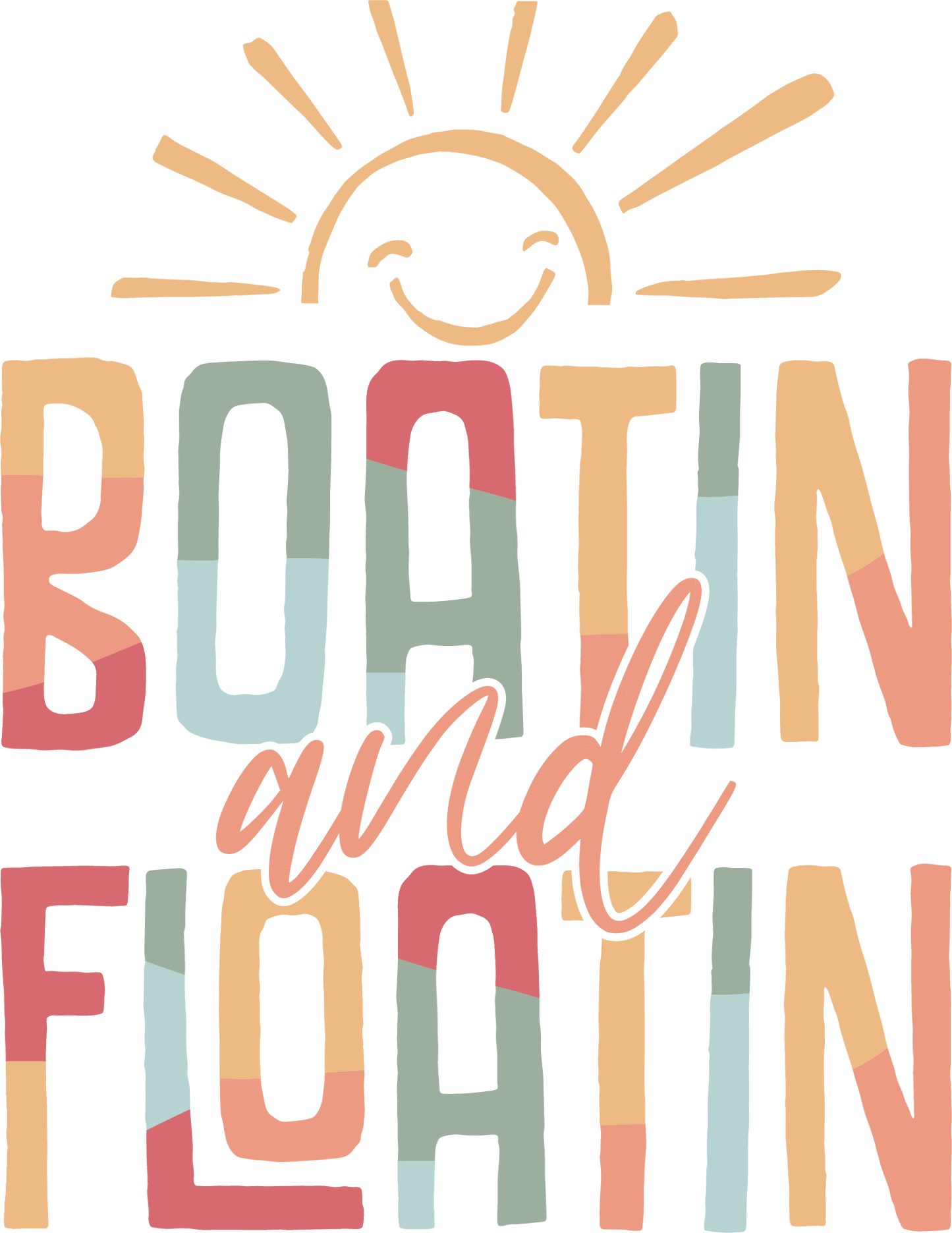 Boatin and Floatin - DTF Transfer
