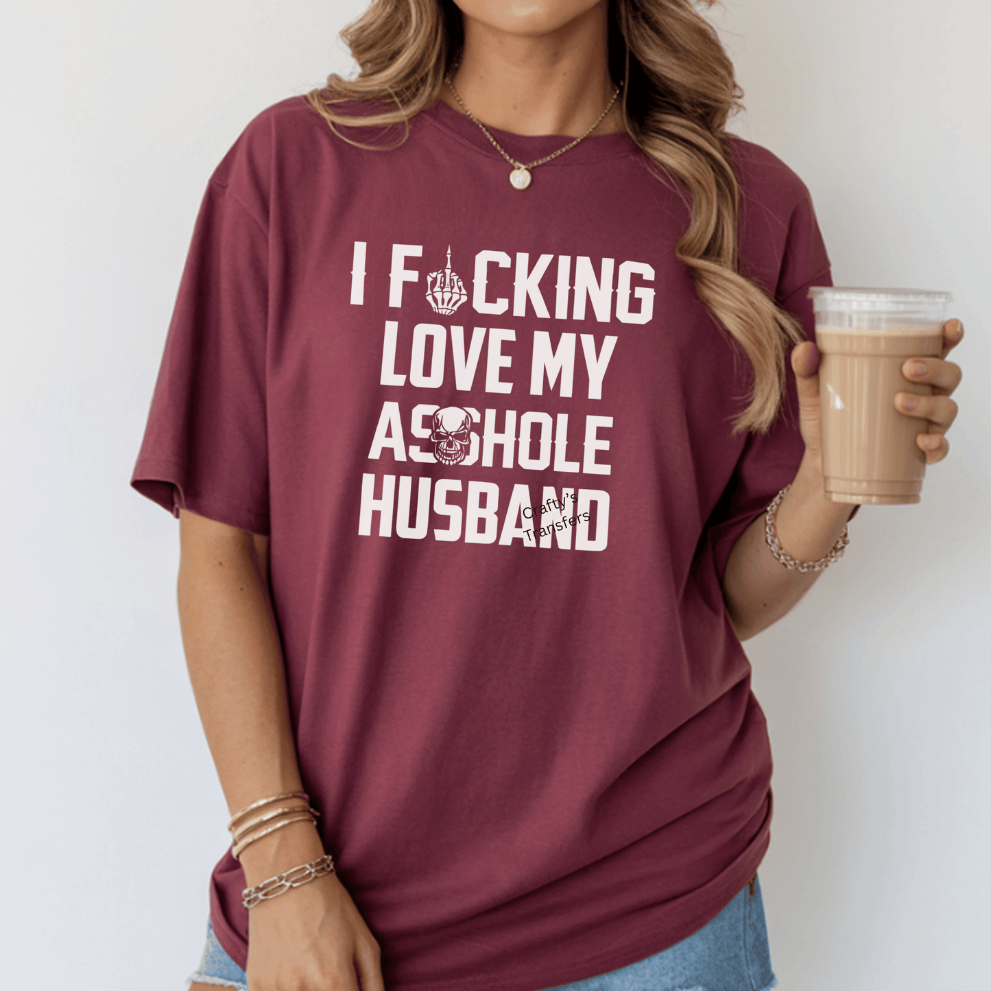 I F*cking Love My Ahole Husband DTF Transfer | Funny Skeleton Heat Transfer | Adult Humor Graphic Shirt Design**