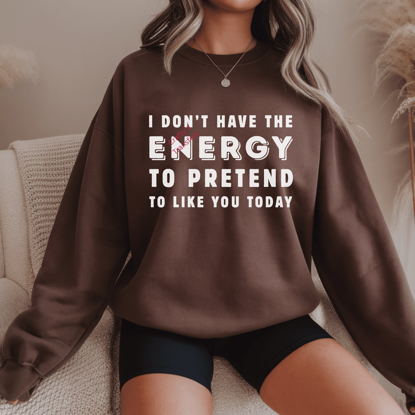 Sarcastic Tee Design |Solid Black or White DTF Shirt Transfer | Minimalist Heat Transfer | I Dont Have The Energy