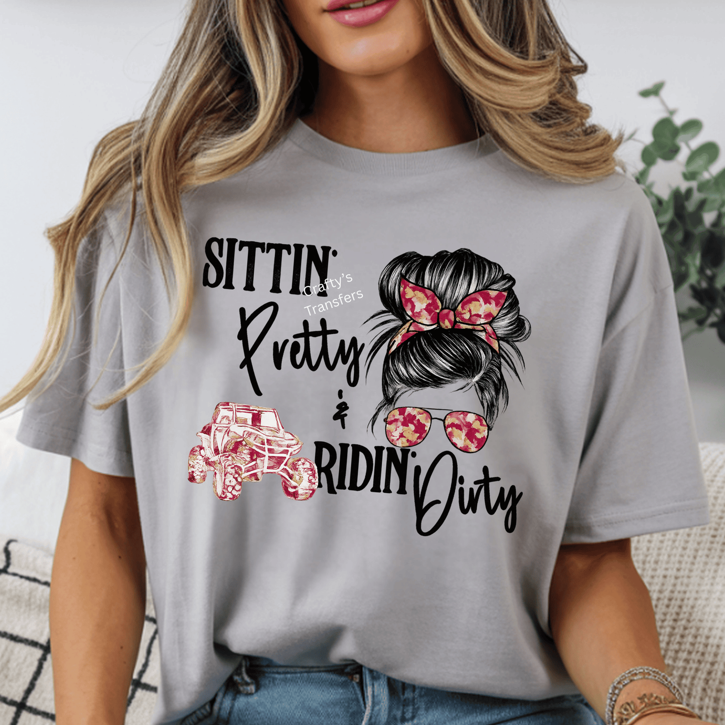 Sittin' Pretty & Ridin' Dirty