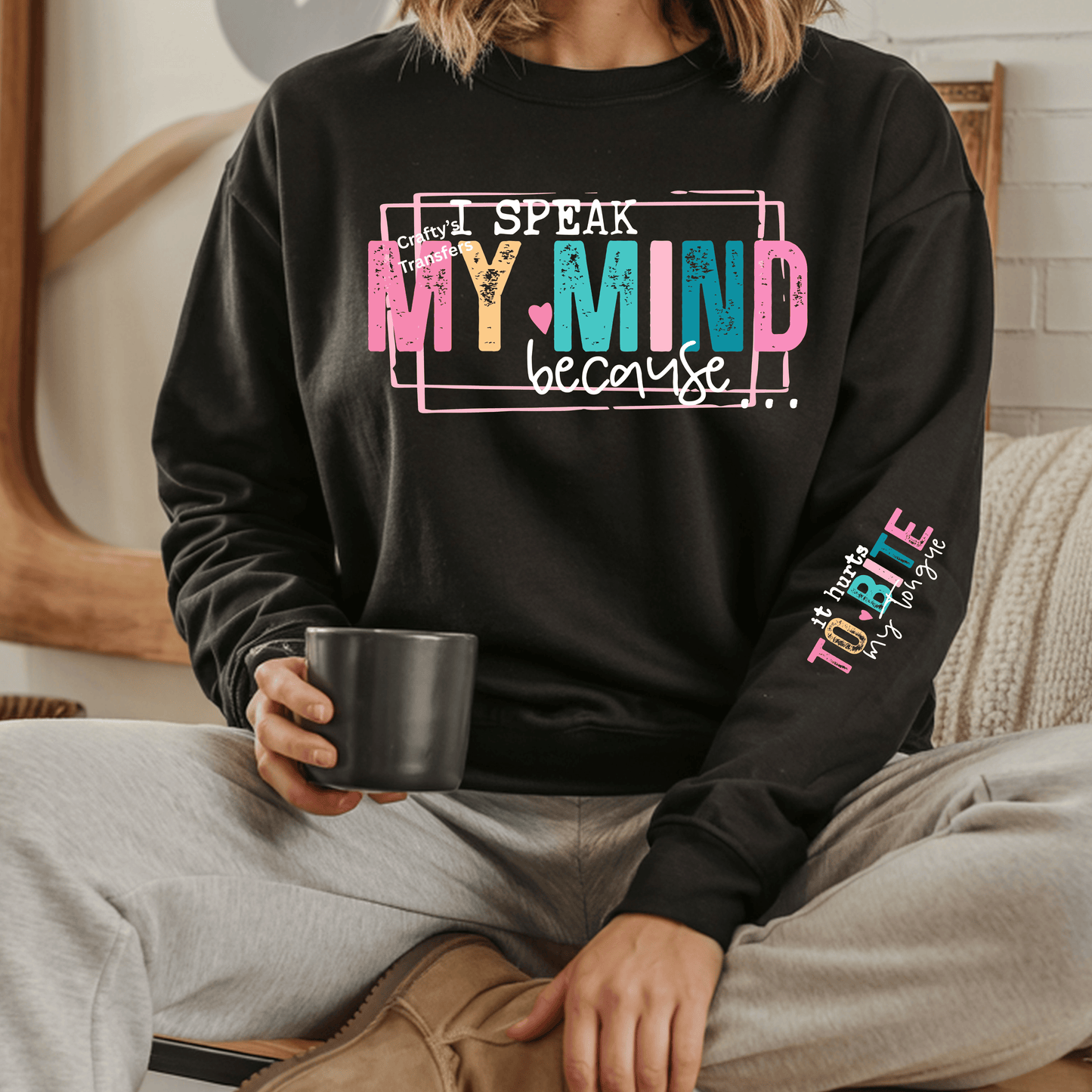 I Speak My Mind DTF Transfer | Teacher Shirt Design | Funny Mental Health Quote Heat Press Transfer