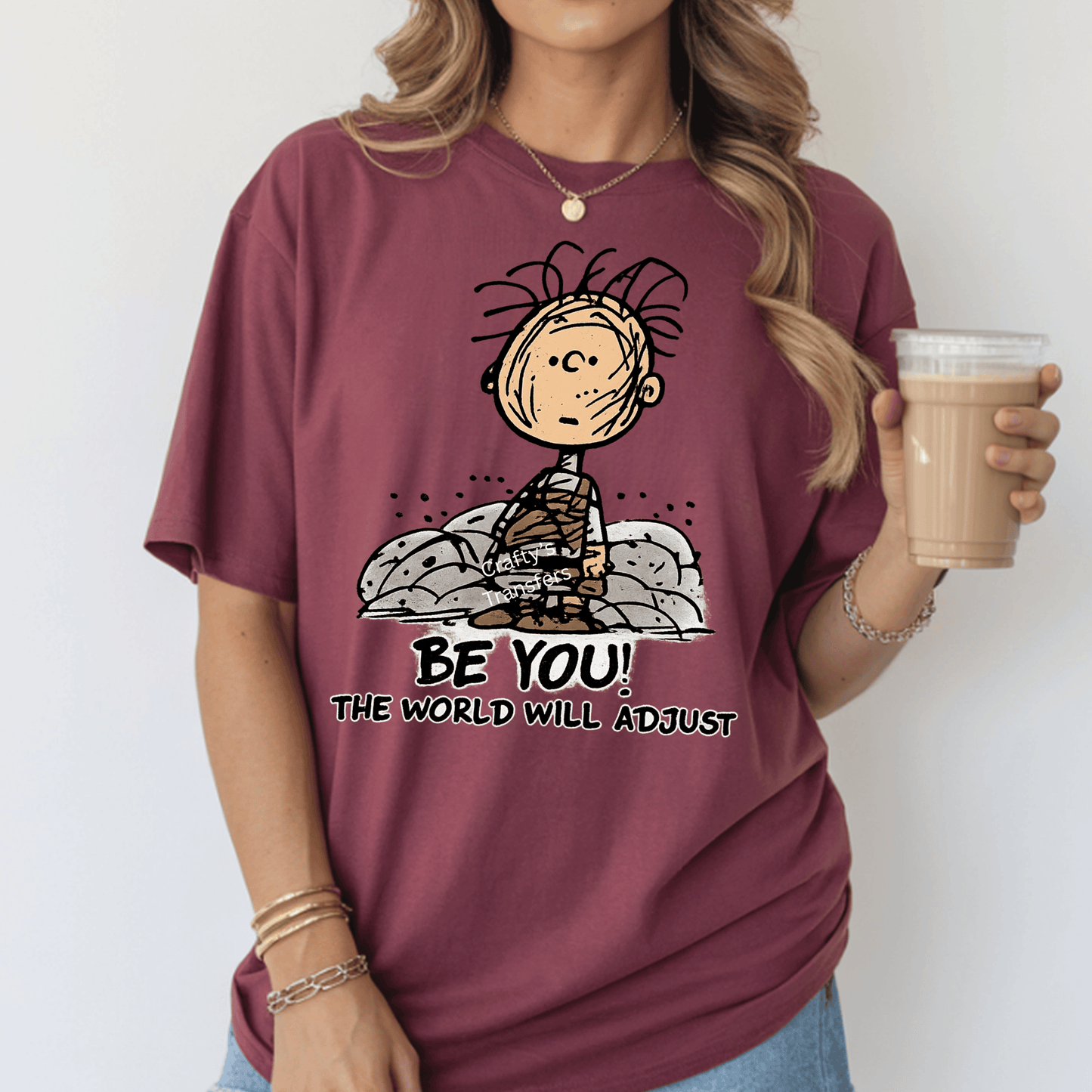 Be You The World Will Adjust DTF Transfer | Motivational Graphic Shirt Transfer | Ready-to-Press Heat Transfer