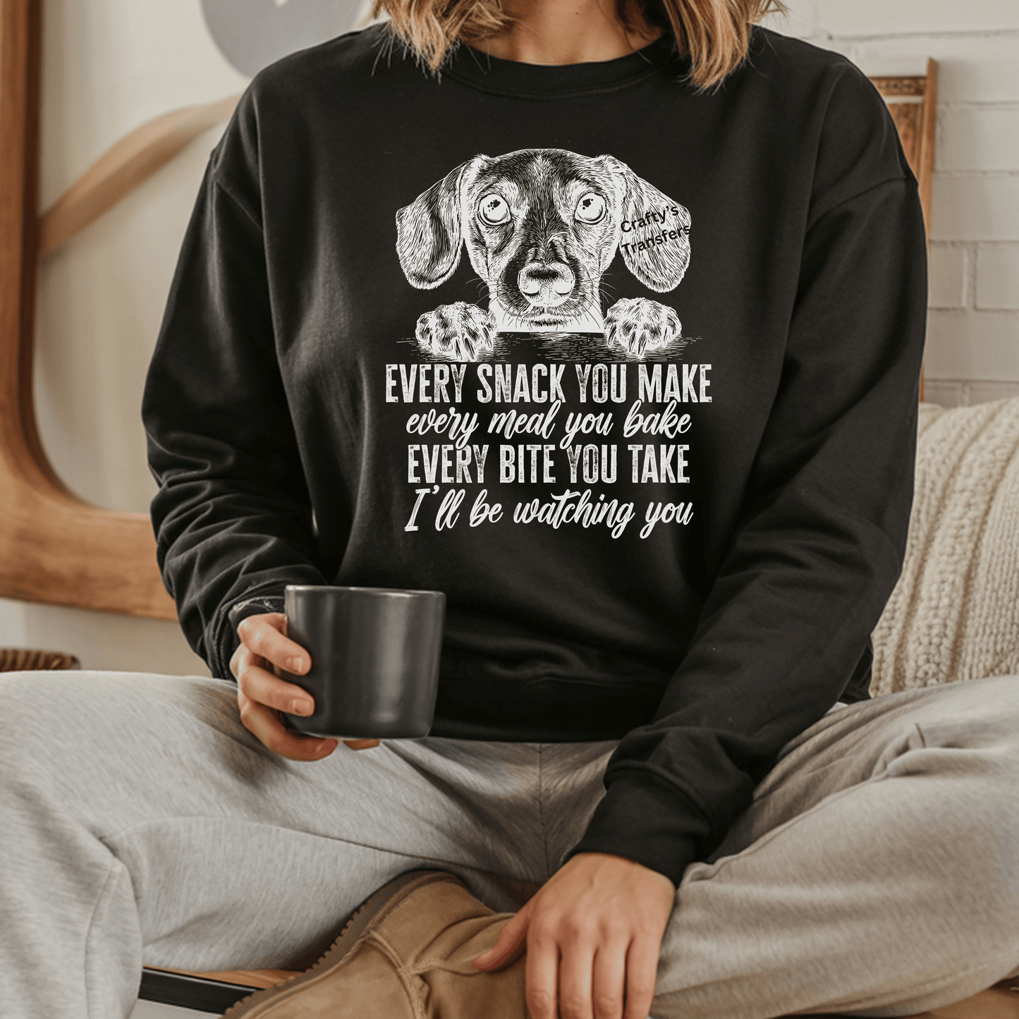 Every Snack You Make Dachshund DTF Transfer | Funny Dog Watching You Eat Shirt Design | Wiener Dog Graphic | Ready to Press Heat Transfer