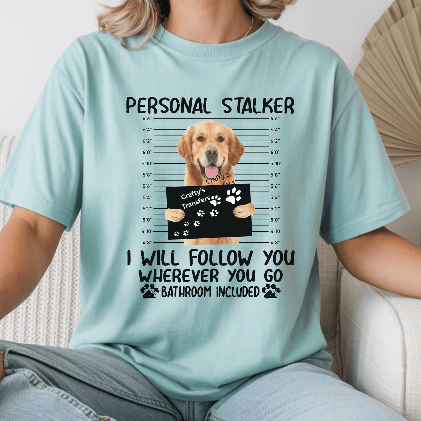 Personal Stalker Golden Retriever DTF Transfer – Funny Dog Mom Shirt Design – Bathroom Included Pet Lover Ready to Press Heat Transfer