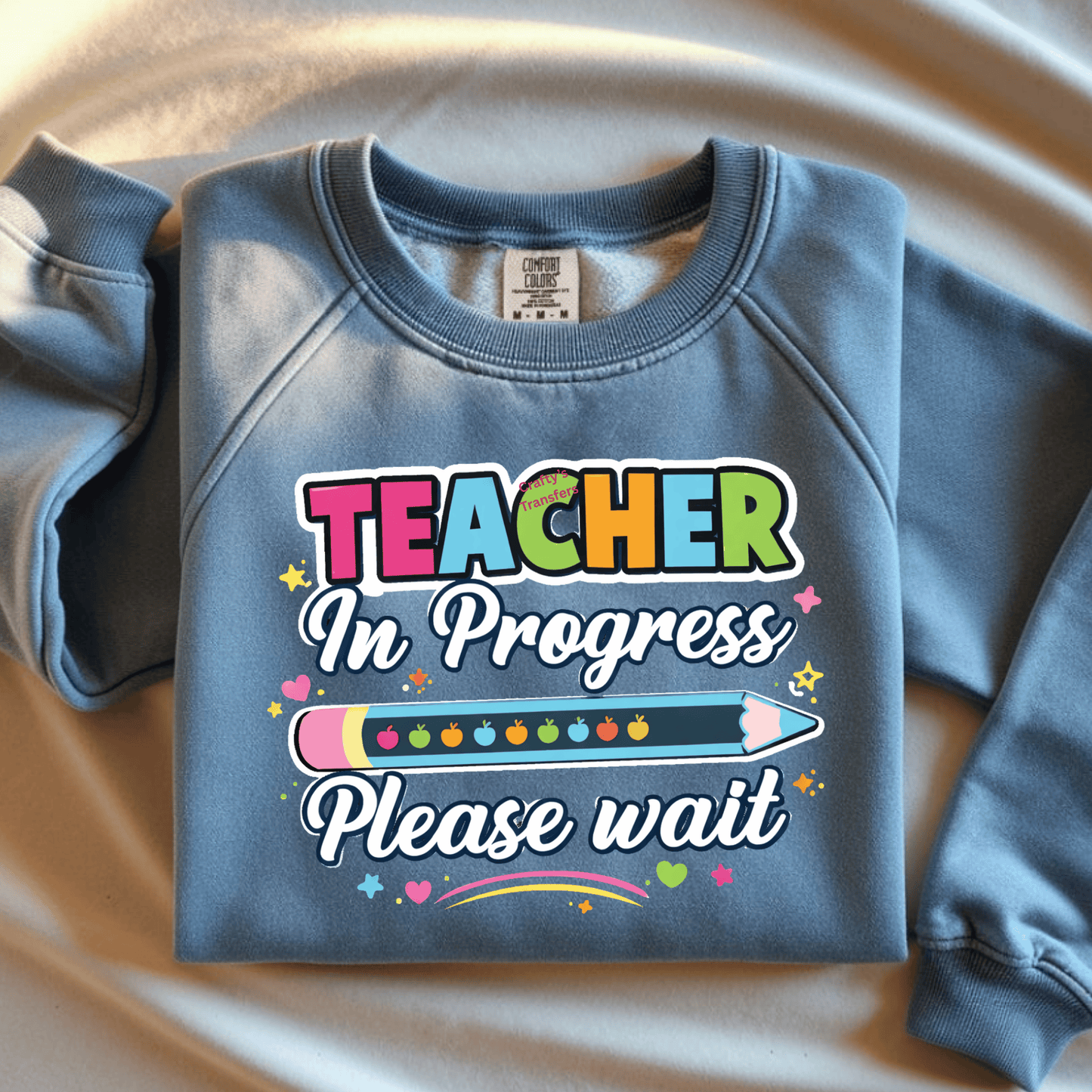 Teacher In Progress DTF Transfer – Please Wait Pencil Graphic – Back to School Teacher Heat Press Transfer