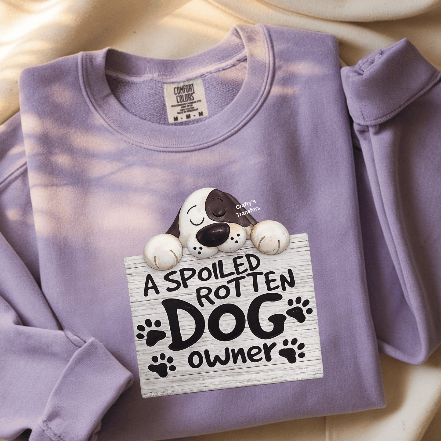 A Spoiled Rotten Dog Owner DTF Transfer – Cute Sleeping Puppy Sign Design – Funny Dog Lover Heat Press Transfer