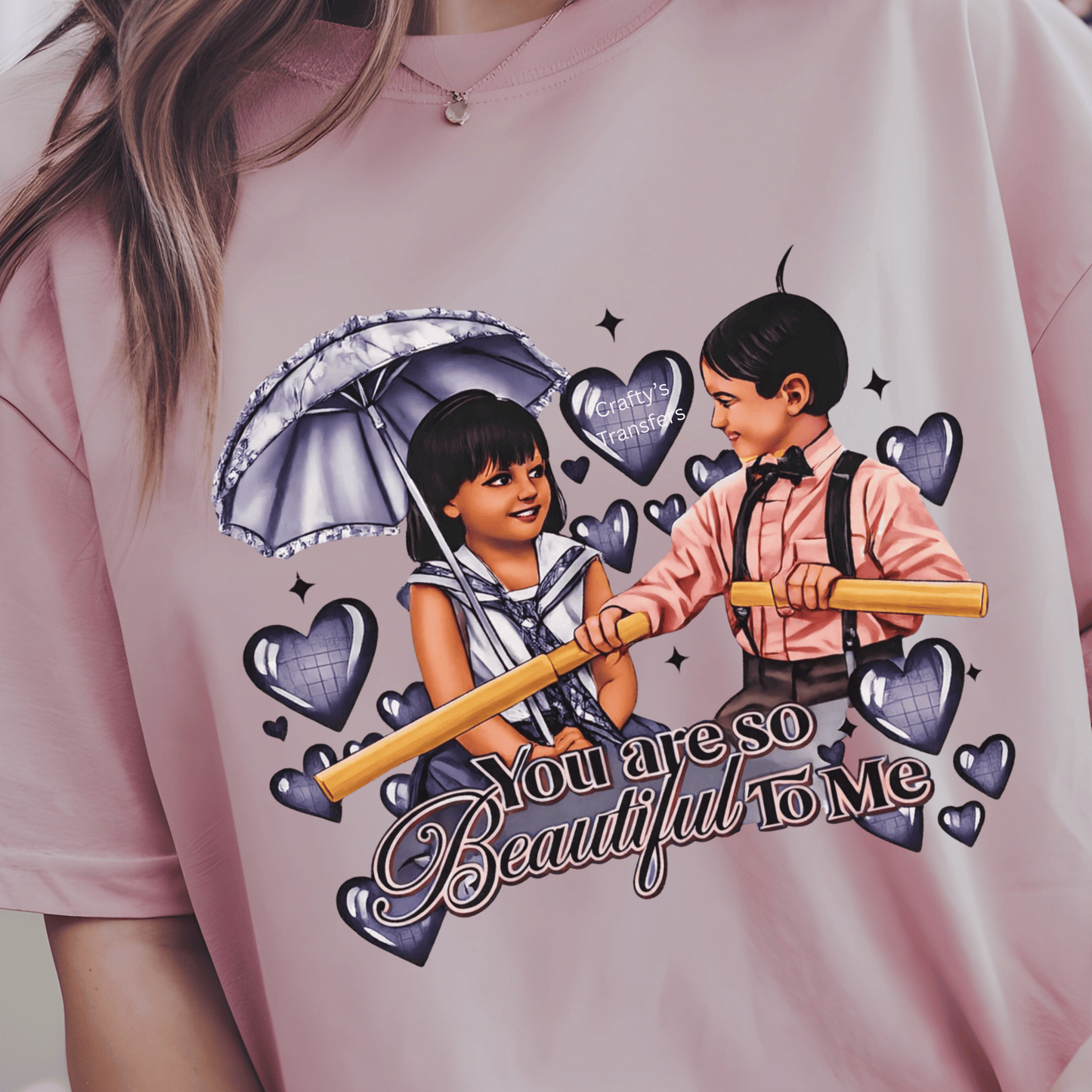 You Are So Beautiful To Me DTF Transfer | Vintage Kids Love Graphic | Retro Valentine Shirt Transfer | Heat Press Transfer for T-Shirts