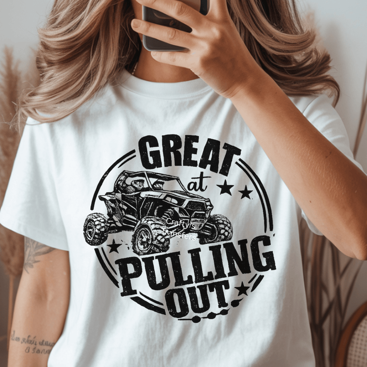 Great at Pulling Out DTF Transfer – Off Road UTV Graphic – Funny ATV Shirt Design – Mud Riding Graphic – Distressed Black Transfer