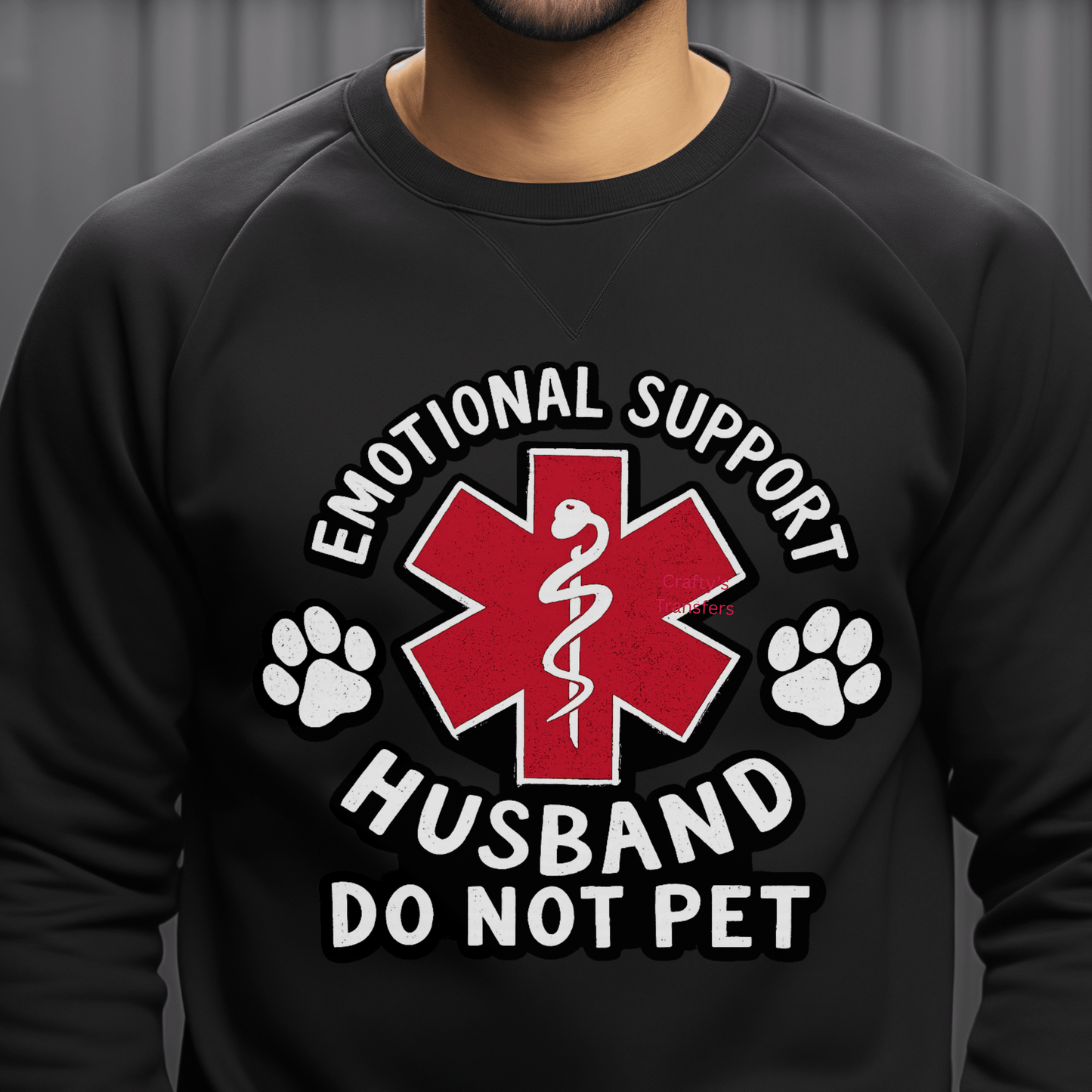 Emotional Support Husband DTF Transfer | Funny EMS Paramedic Star of Life Design | Pet Lover Humor Shirt Transfer | Ready to Press