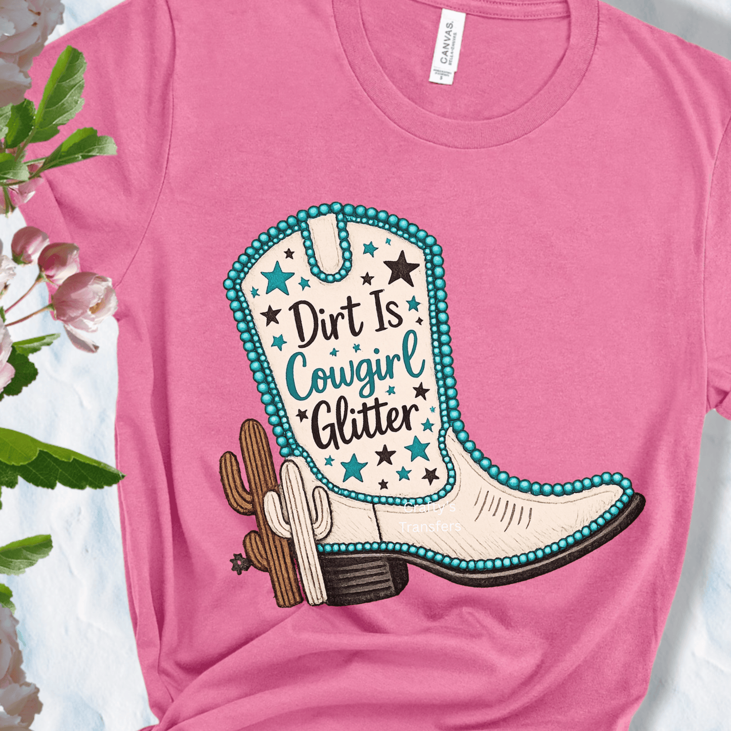 Dirt is Cowgirl Glitter