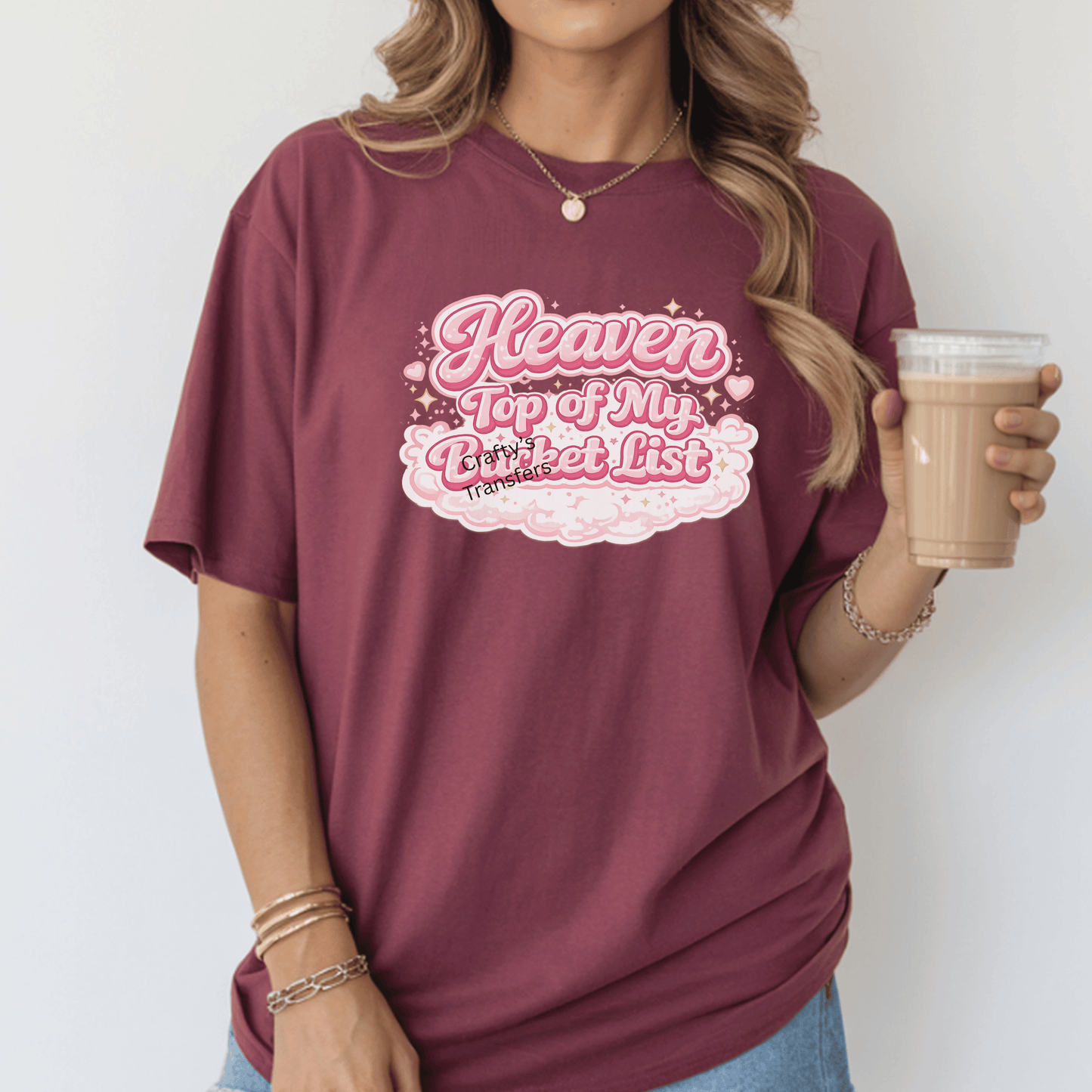 Heaven Top of My Bucket List DTF Transfer | Pink Coquette Aesthetic Graphic | Cute Faith Inspirational Shirt Transfer