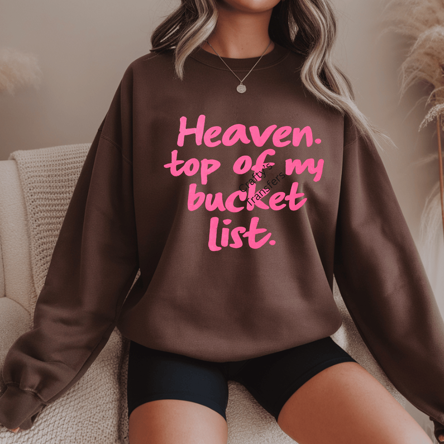 Heaven Top of My Bucket List DTF Transfer | Pink Faith Graphic Shirt Transfer | Christian Inspirational Quote Design