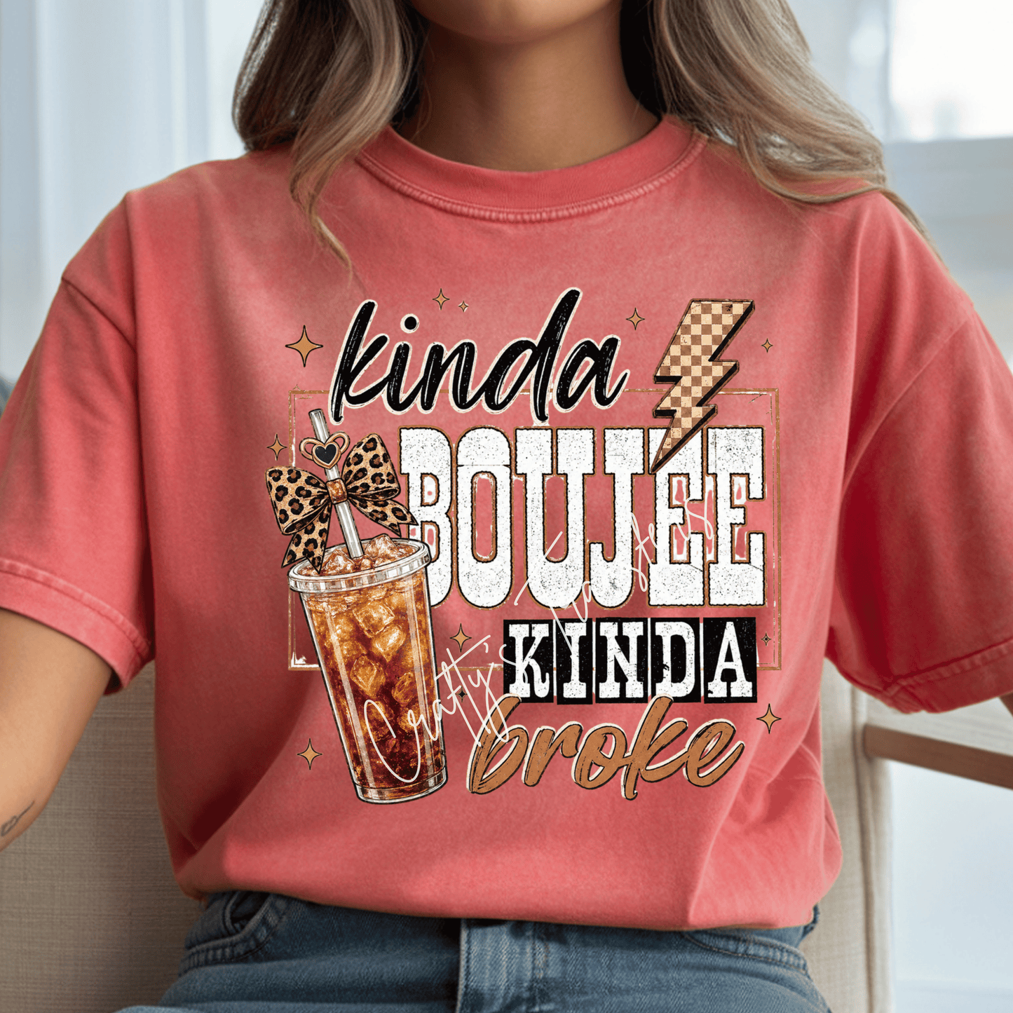 Kinda Boujee Kinda Broke DTF Transfer | Trendy Iced Tea Shirt Design | Funny Southern Graphic Tee Transfer