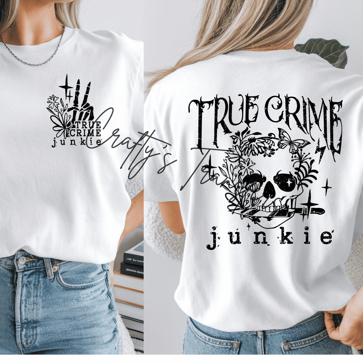 True Crime Junkie DTF Transfer – Skull & Floral Graphic Tee Design – Gothic Aesthetic Shirt Transfer