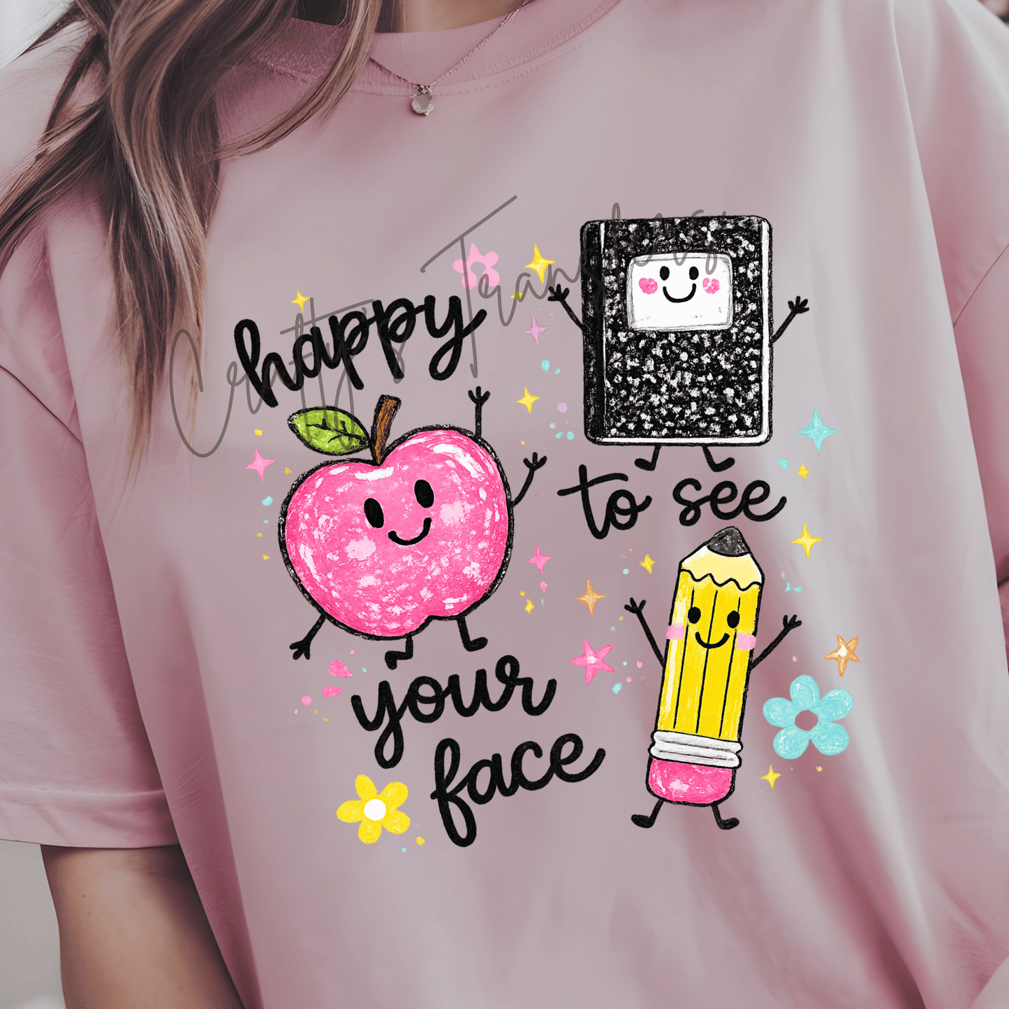 Happy to See Your Face Teacher DTF Transfer | Cute Back to School Heat Transfer | Apple Pencil Notebook Teacher Shirt Transfer