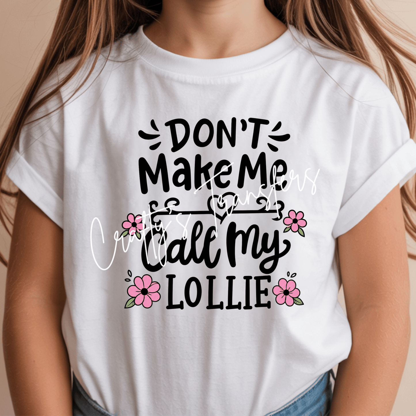 Don't Make Me Call My Lollie
