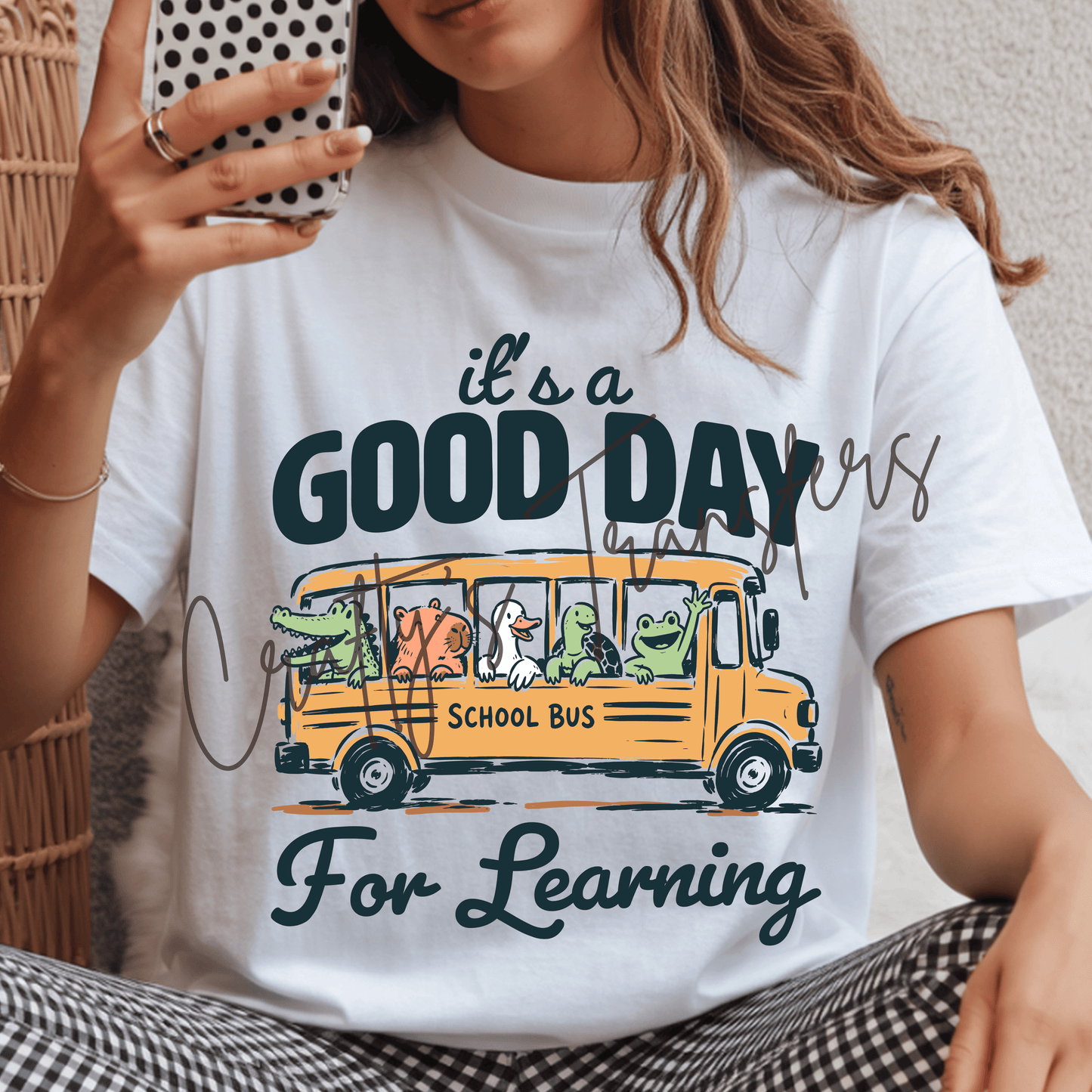 It's A Good Day for Learning Teacher School Student