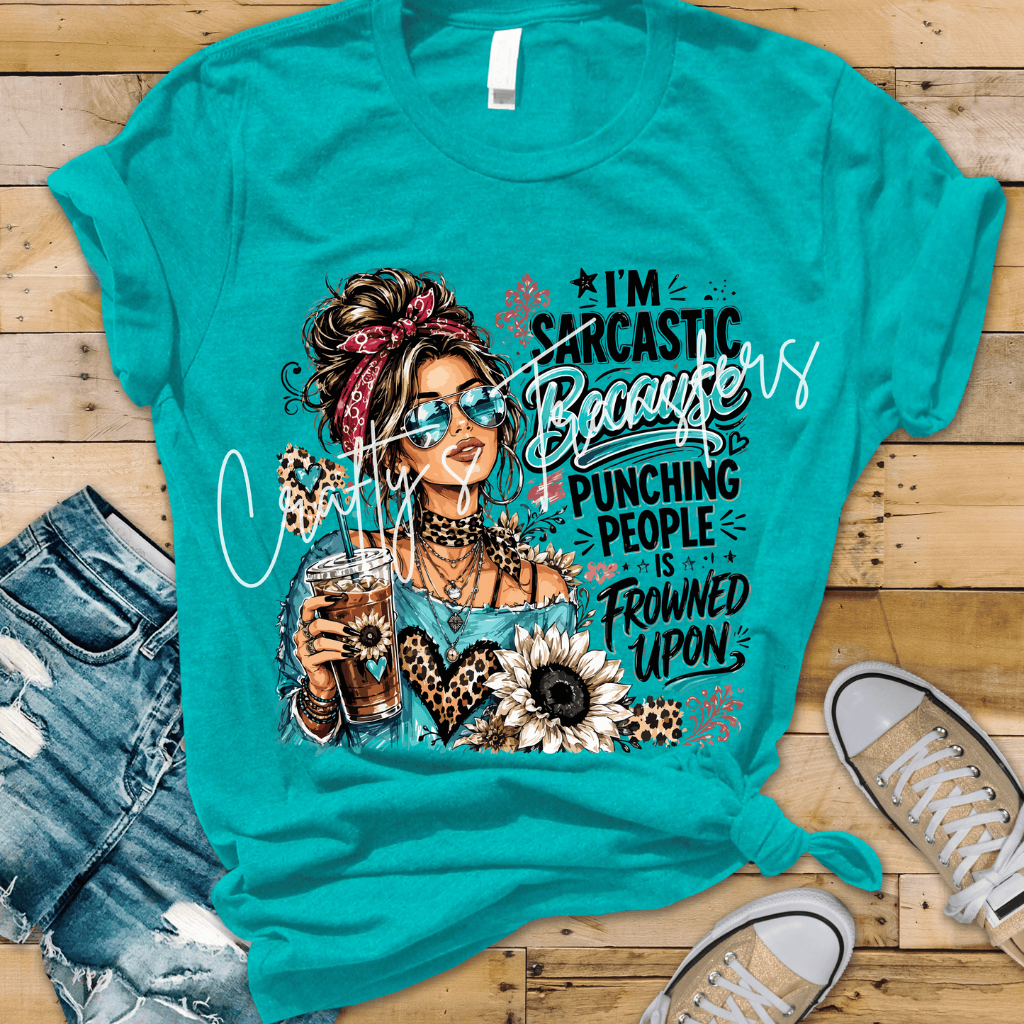 I'm Sarcastic Because Punching People Is Frowned Upon