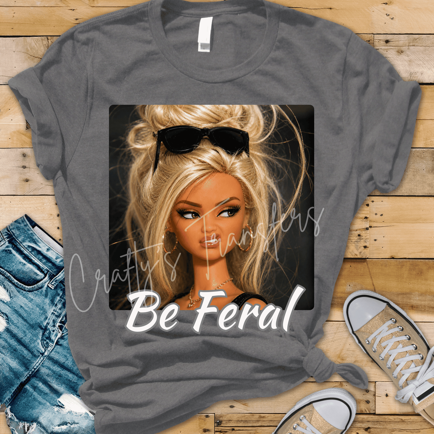 Be Feral DTF Transfer | Funny Attitude Graphic Heat Transfer | Trendy Messy Bun Girl Shirt Design | Boutique Apparel Transfer
