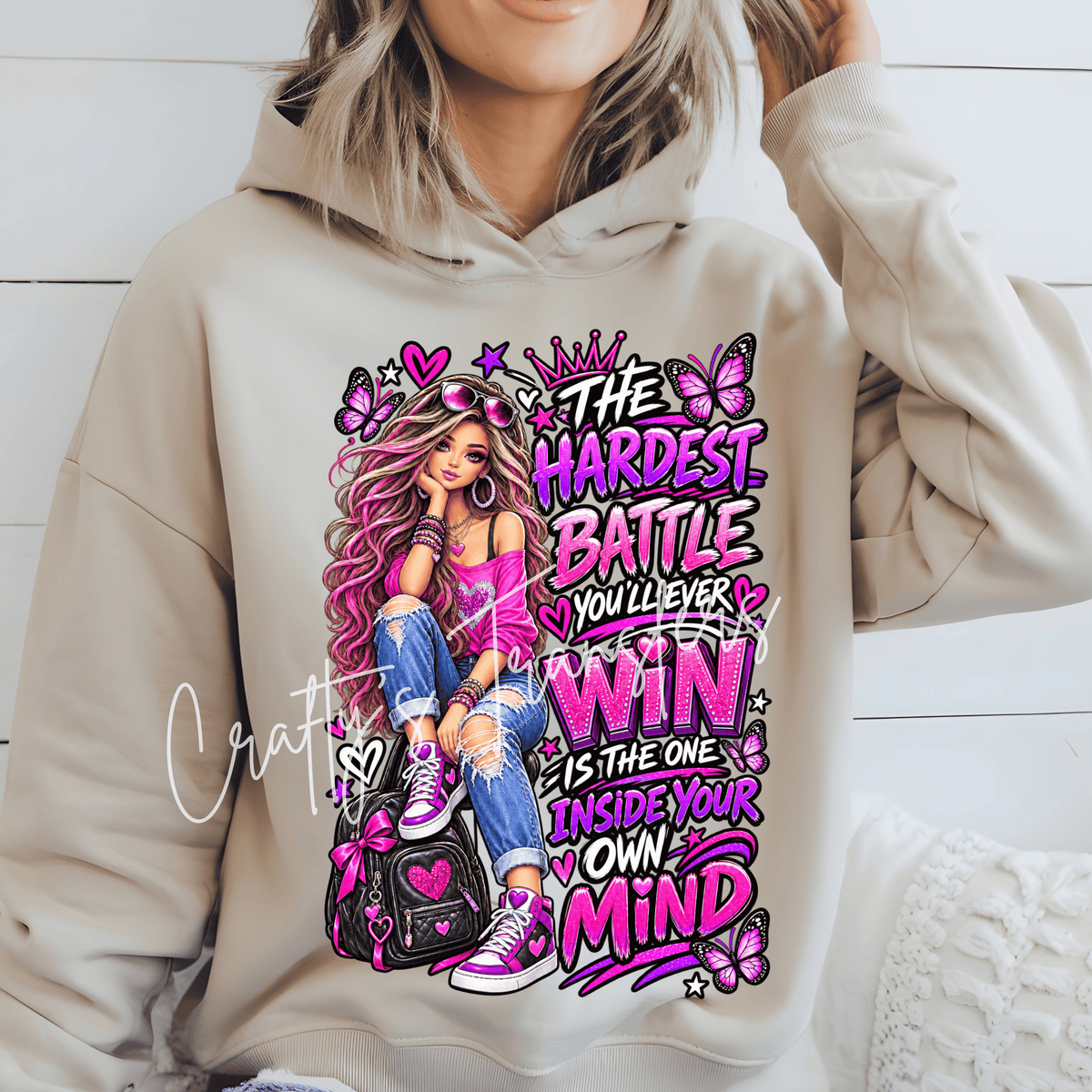 Mental Health Motivation DTF Transfer – Hardest Battle Inspirational Girl Shirt Design Description: