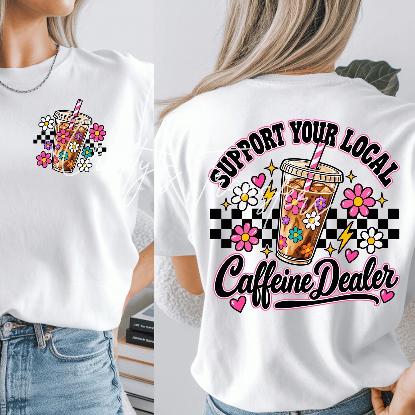 Support Your Local Caffeine Dealer DTF Transfer – Funny Iced Coffee Shirt Transfer