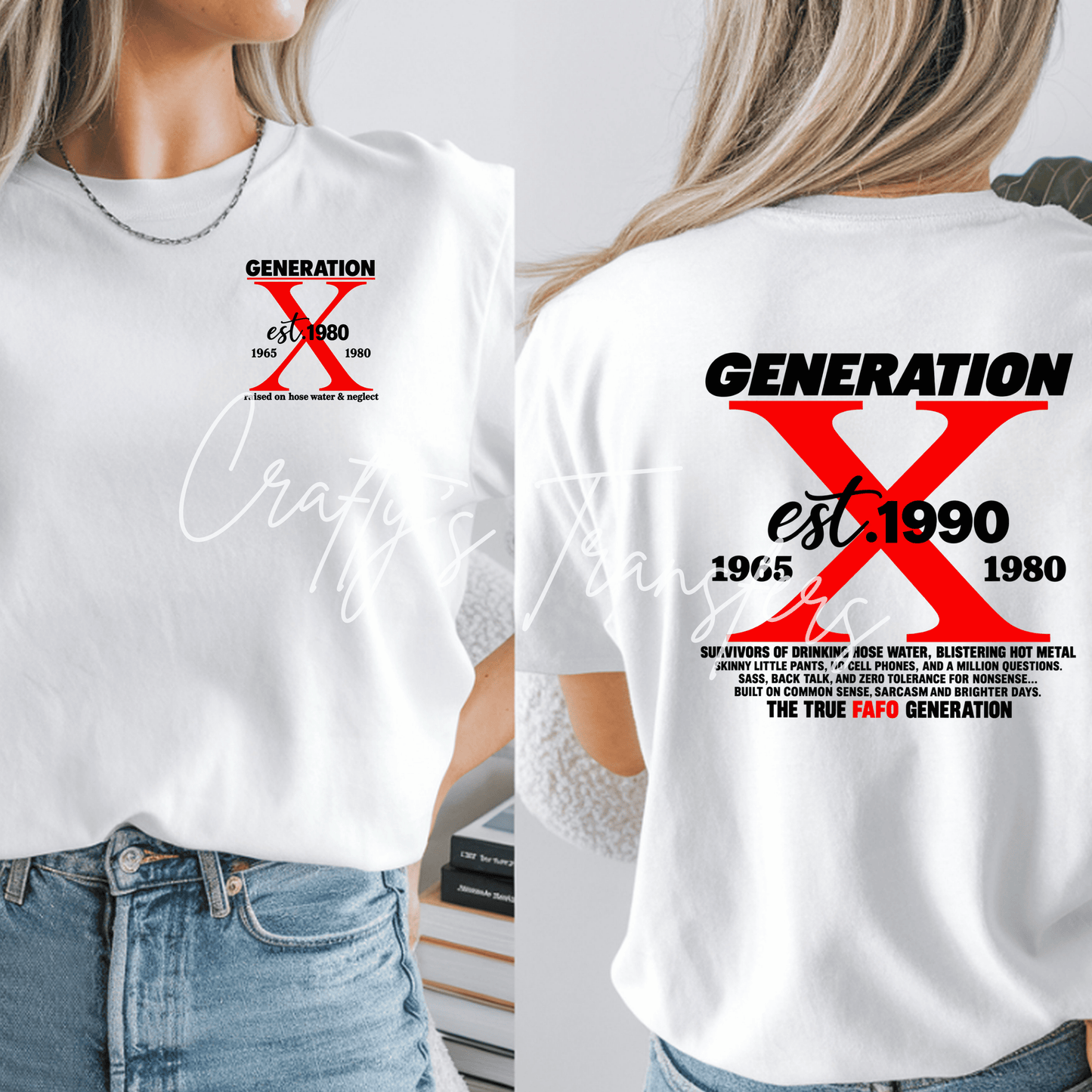 Generation X Raised on Hose Water DTF Transfer – Gen X Retro Humor Front & Back Shirt Design