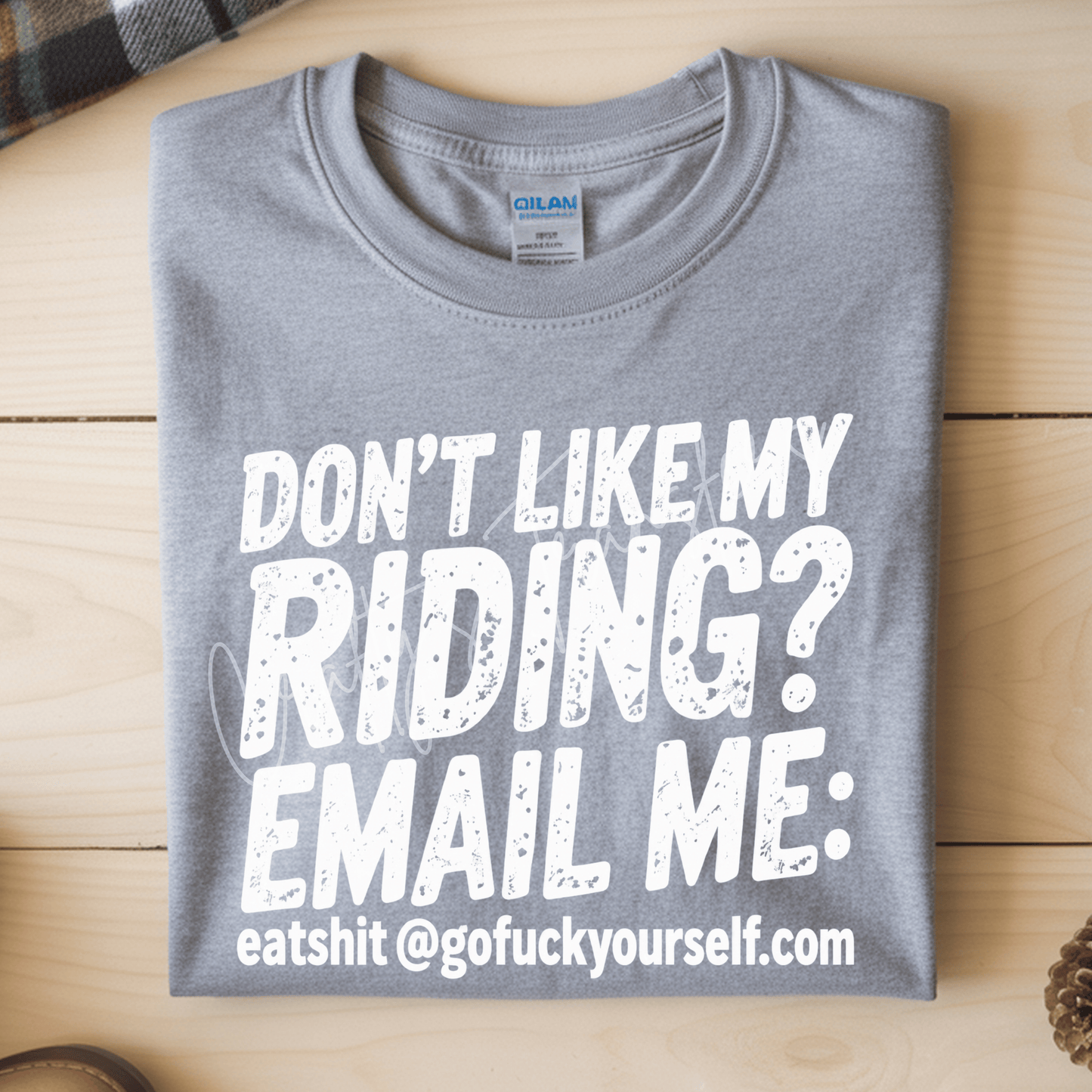 Don’t Like My Riding? Funny Biker DTF Transfer – Sarcastic Motorcycle Rider Graphic