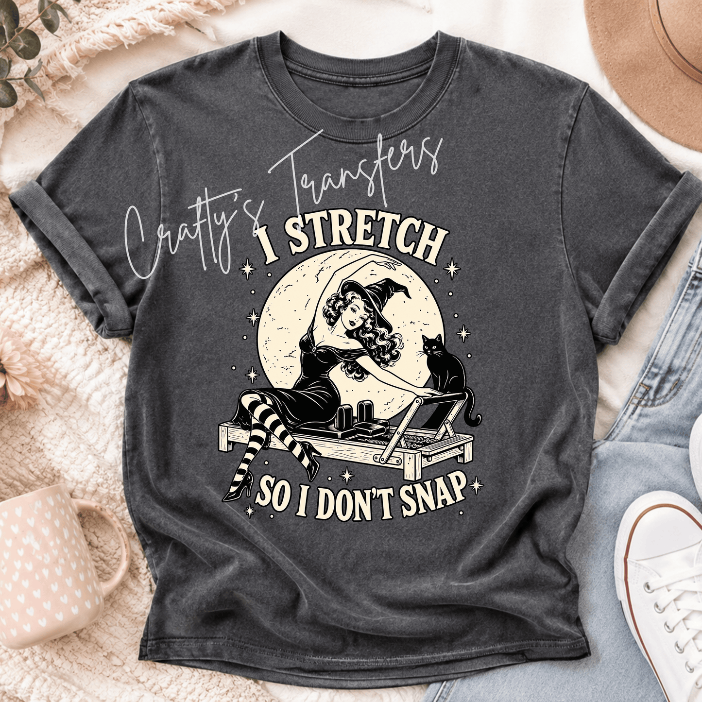 I Stretch So I Don’t Snap DTF Transfer – Funny Pilates Witch Shirt Design – Retro Fitness Halloween DTF