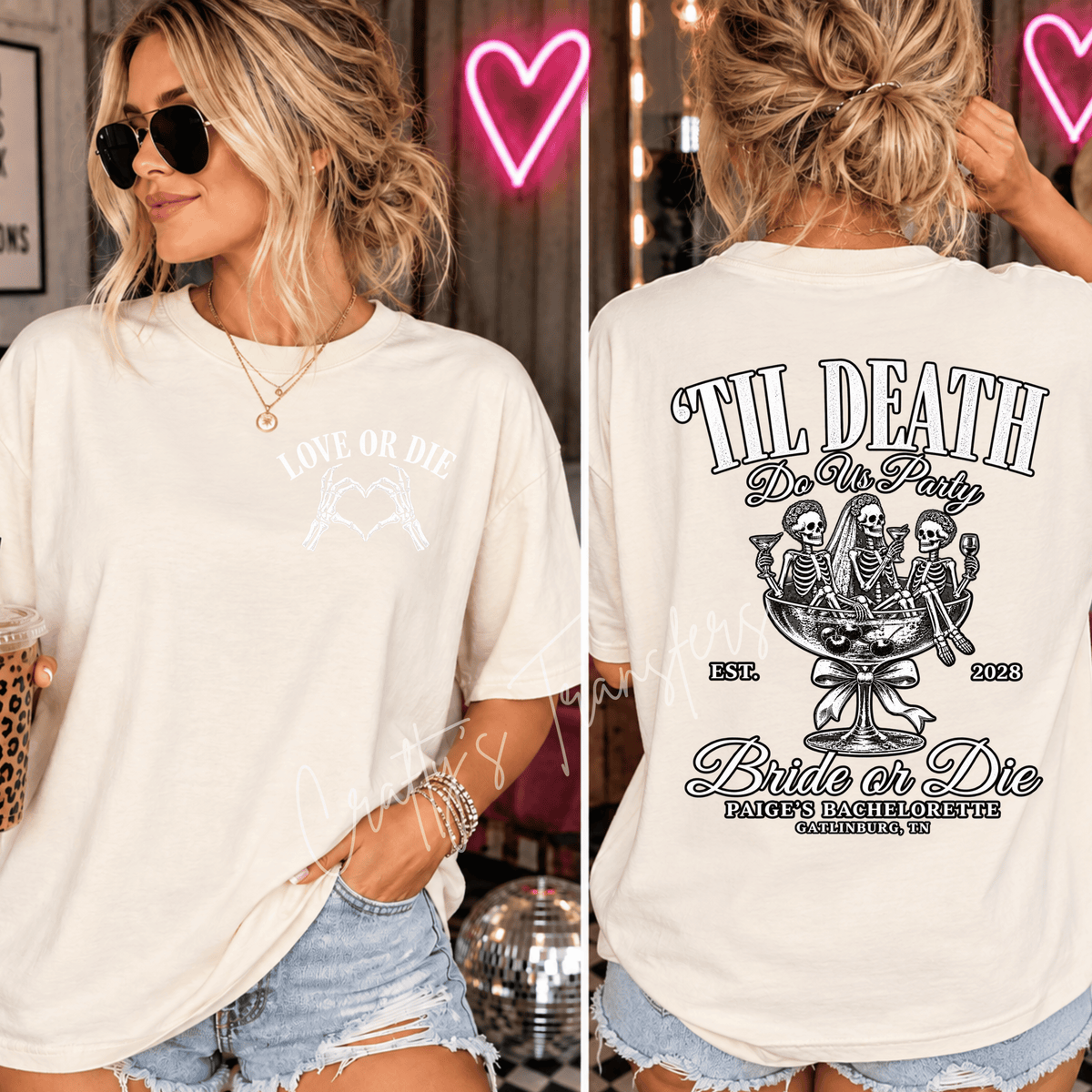Love or Die Bachelorette Party DTF Transfer Set – Skeleton Bride & Bridesmaids Front and Back Design