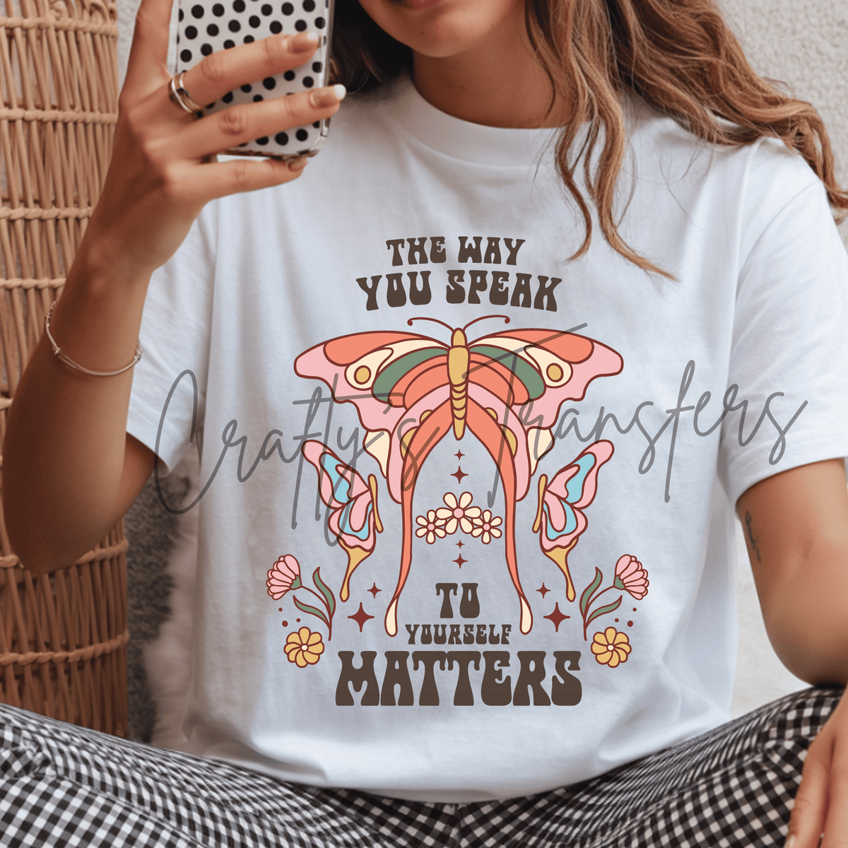 The Way You Speak to Yourself Matters DTF Transfer – Retro Butterfly Positive Quote Shirt Design – Boho Mental Wellness DTF