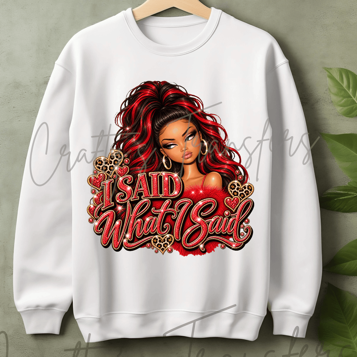 I Said What I Said DTF Transfer – Red & Black Glam Girl Shirt Design – Sassy Leopard Print DTF