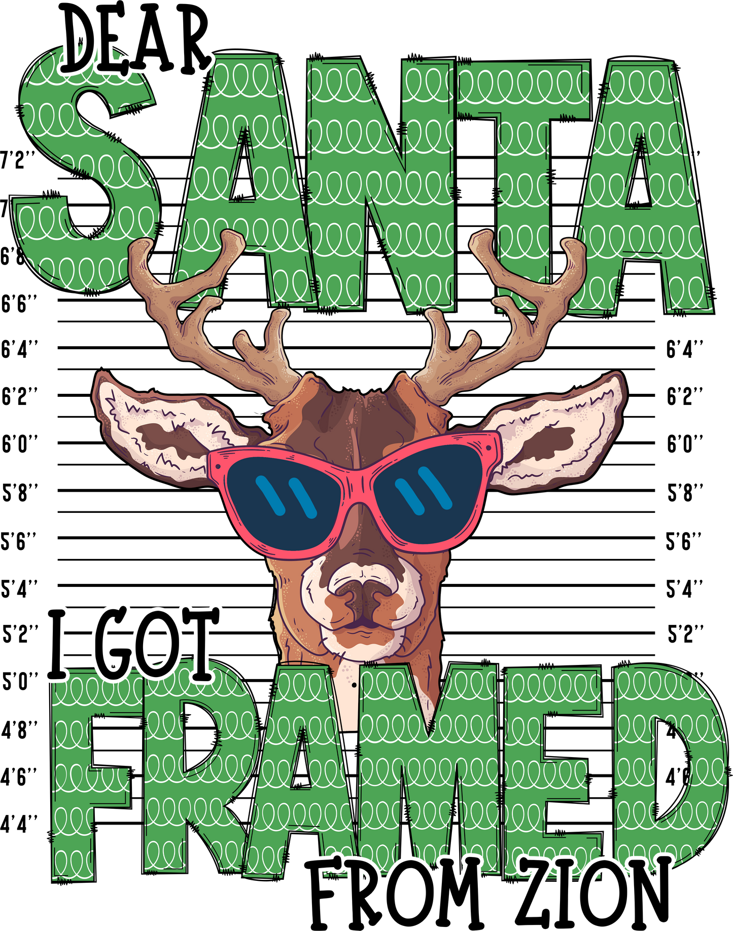 Dear Santa I Got Framed From Zion