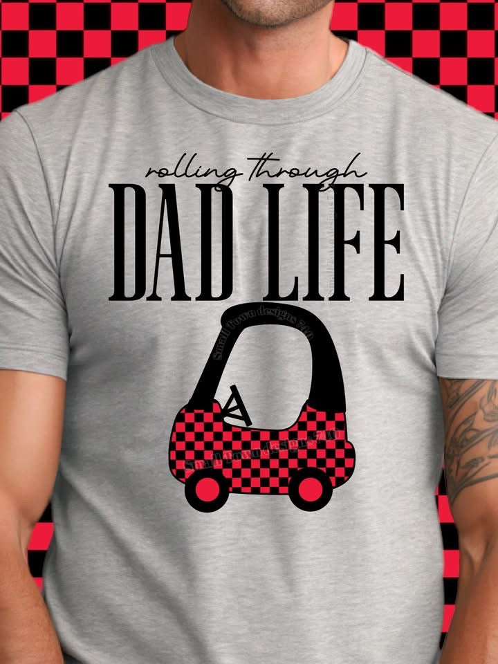 Rolling Through Dad Life - DTF Transfer