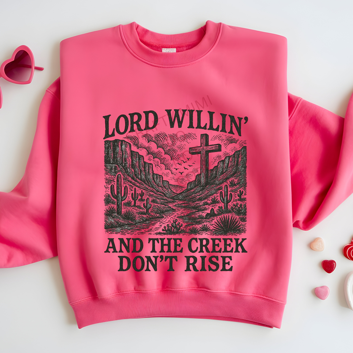 Lord Willing & The Creek Don't Rise - DTF Transfer