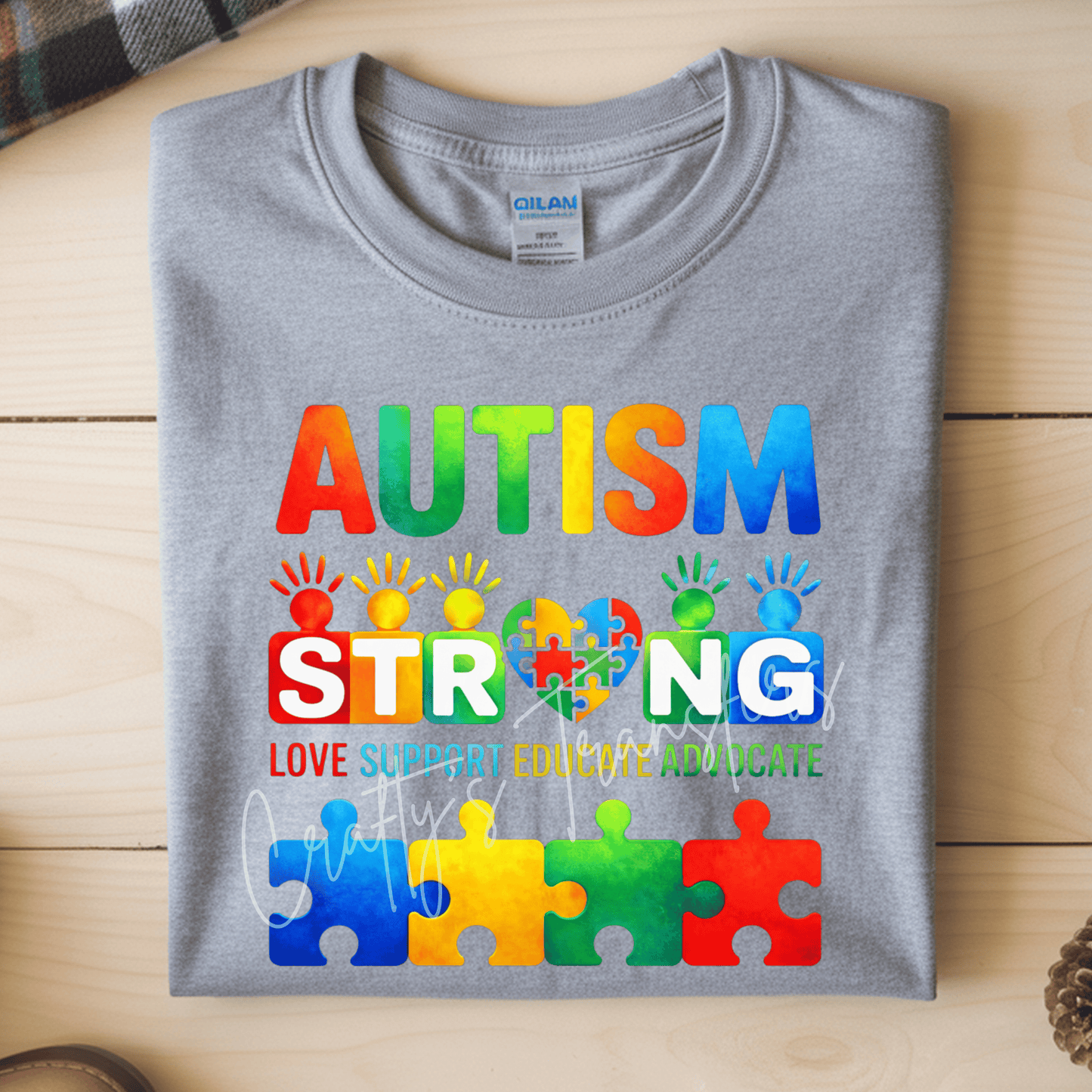 Autism Strong DTF Transfer | Love Support Educate Advocate Shirt Design | Autism Awareness Puzzle Graphic | Special Needs Heat Transfer