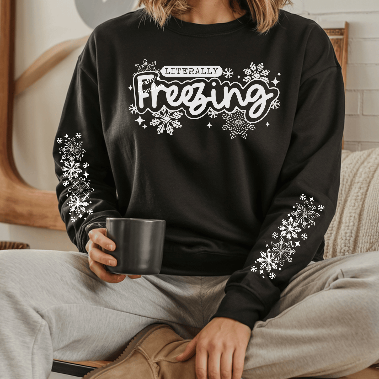 Literally Freezing DTF Transfer | Winter Shirt Design | Cozy Snowflake Sleeve Heat Press Transfer